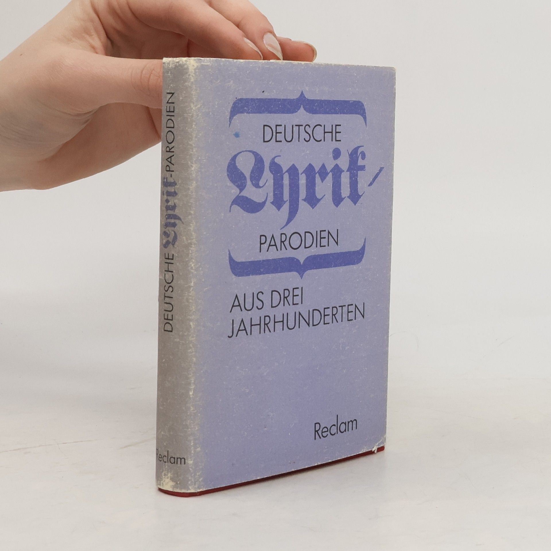 Gunther Witting Reclams Universal-Bibliothek: Deutsche Lyrik - Parodien aus drei Jahrhunderten