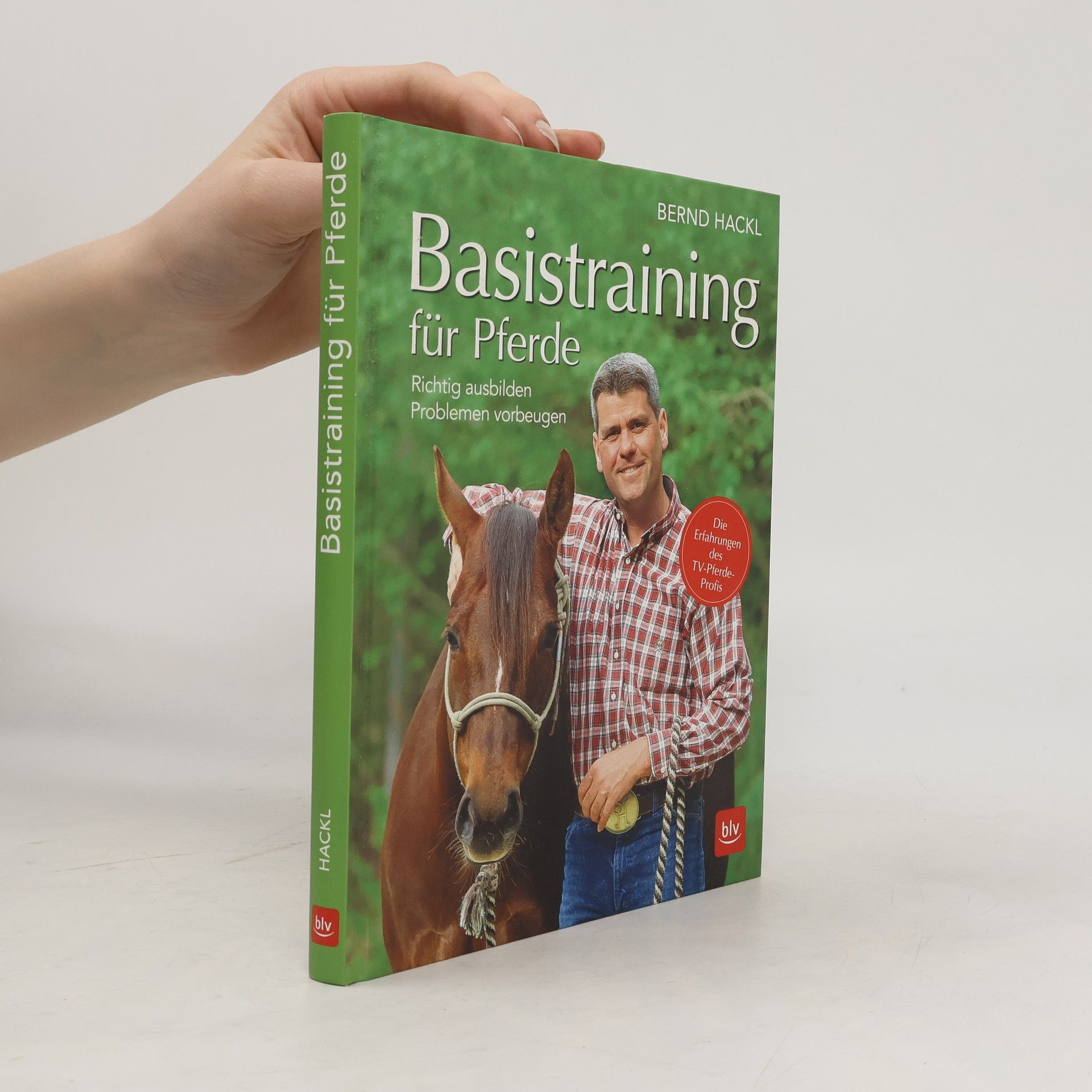 Bernd Hackl Basistraining für Pferde