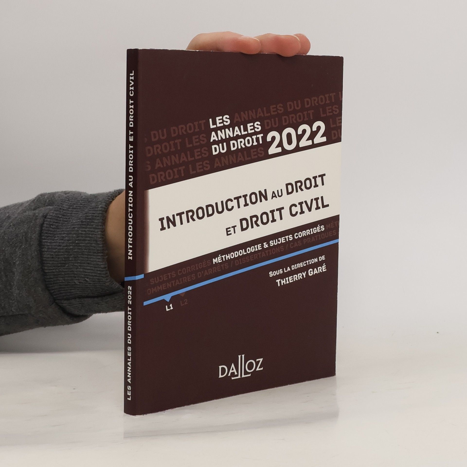 Thierry Garé Annales Introduction au Droit et Droit Civil 2022 - Méthodologie & sujets corrigés
