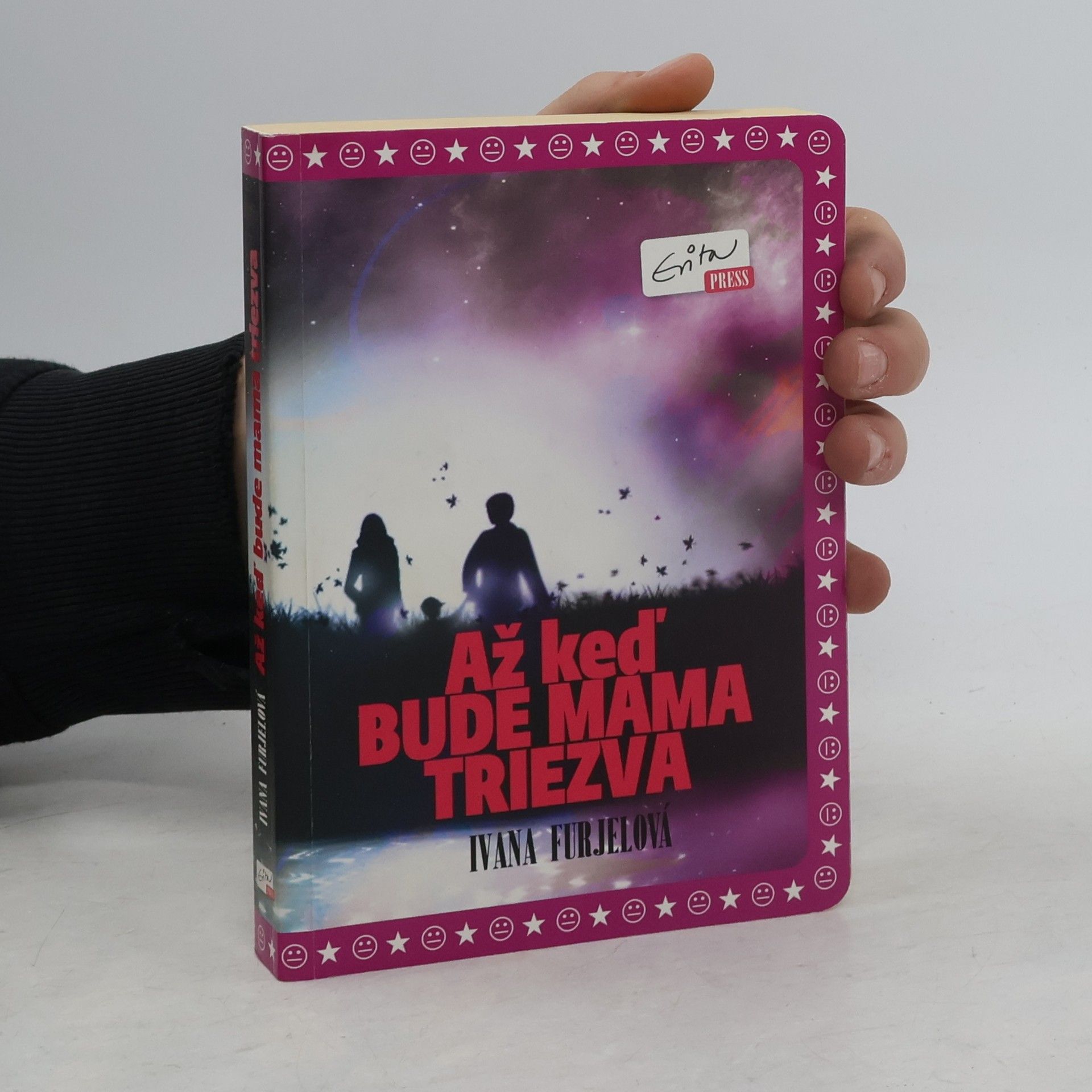 Ivana Furjelová Až keď bude mama triezva