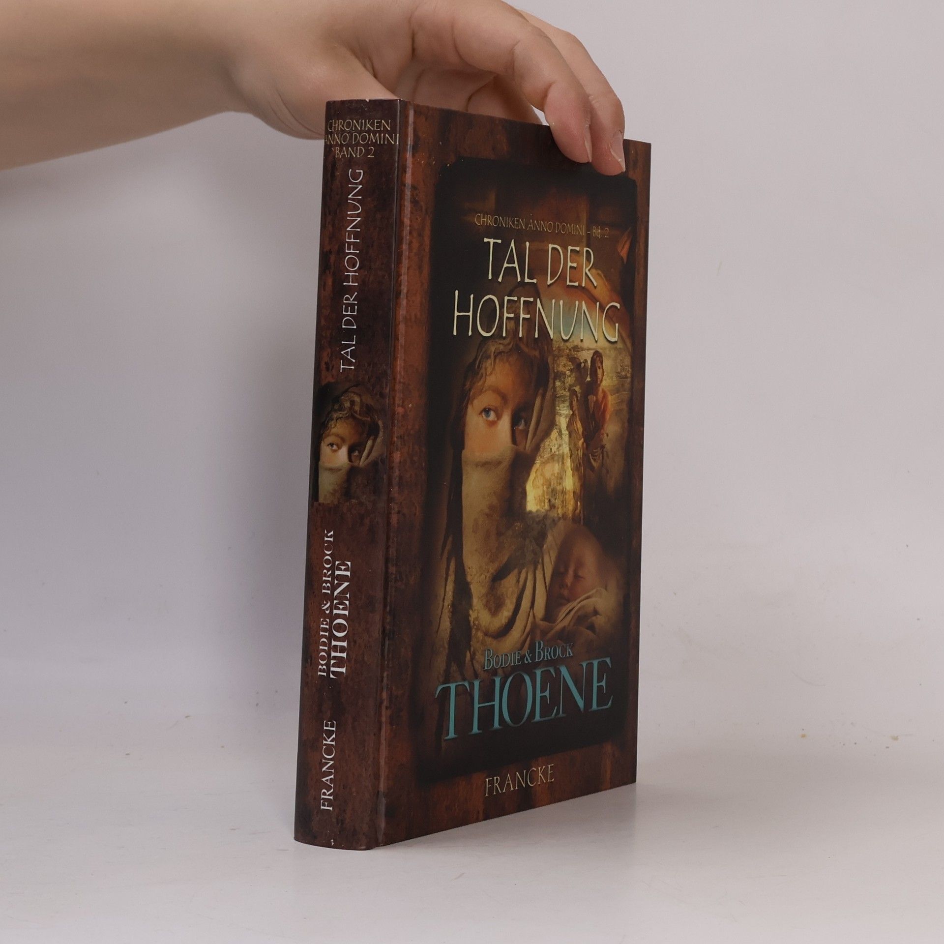Bodie Thoene Chroniken Anno Domini 2: Tal der Hoffnung