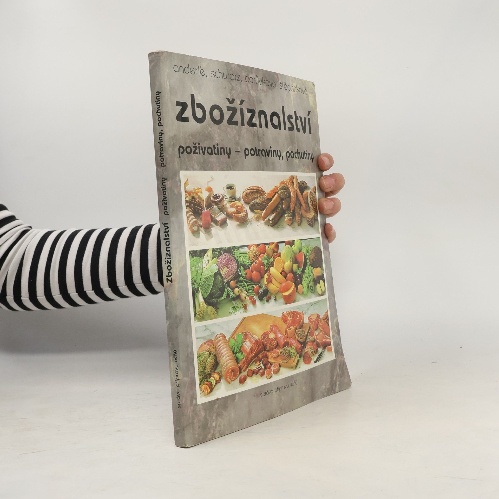 Vlasta Borůvková Zbožíznalství: poživatiny - potraviny, pochutiny