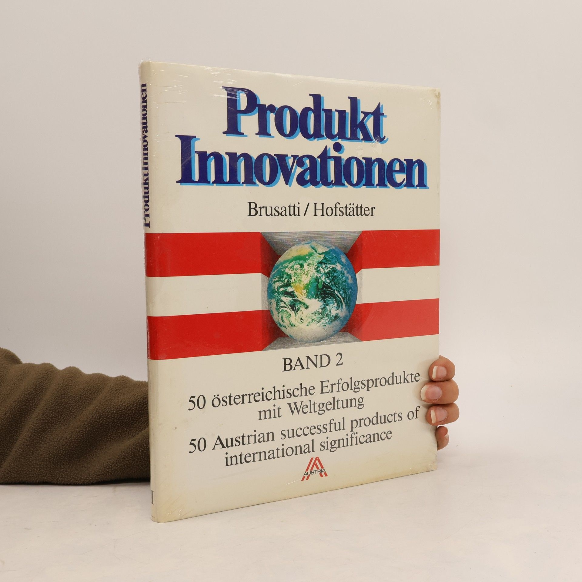 Verena Hofstätter Produkt Innovationen 2. 50 österreichische Erfolgsprodukte mit Weltgeltung