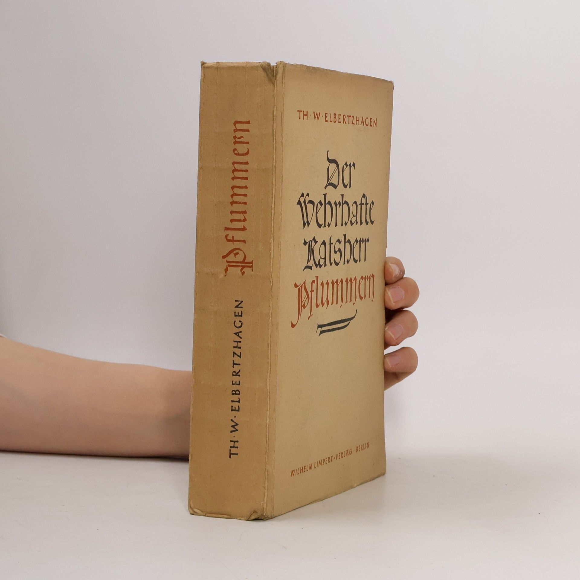 Th. W. Elbertzhagen Der wehrhafte Ratsherr Pflummern