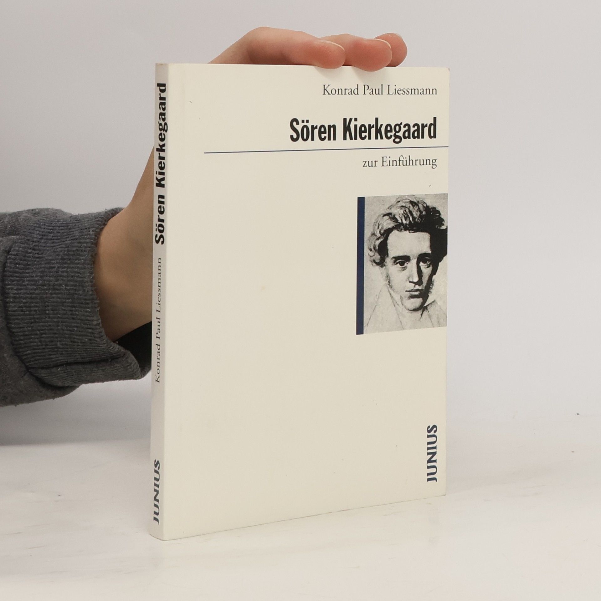 Konrad Paul Liessmann Sören Kierkegaard zur Einführung