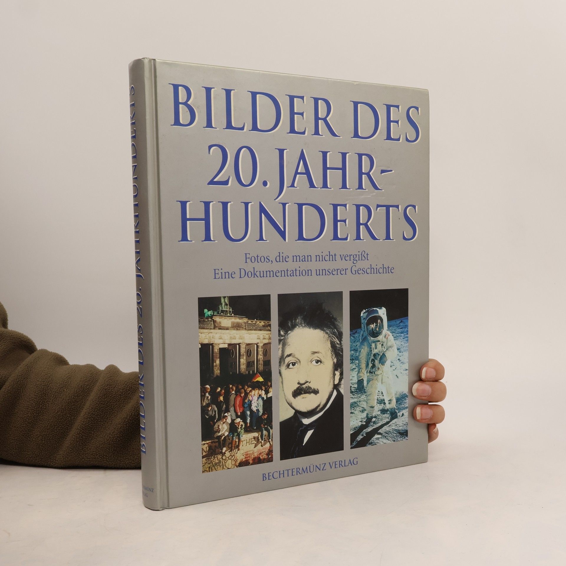 Bilder des 20. Jahrhunderts. Fotos, die man nicht vergisst. Eine Dokumentation unserer Geschichte.