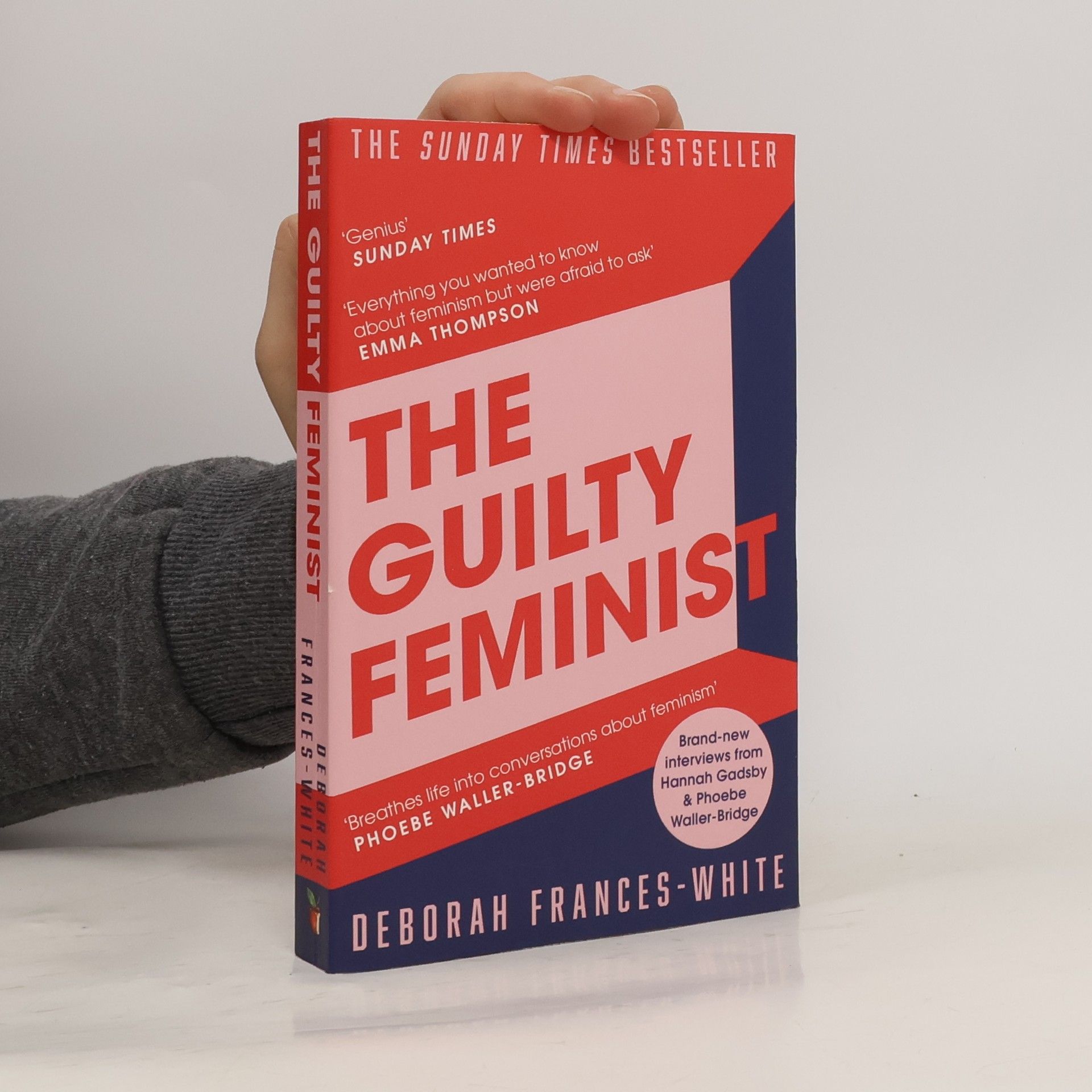 Deborah Frances White The guilty feminist