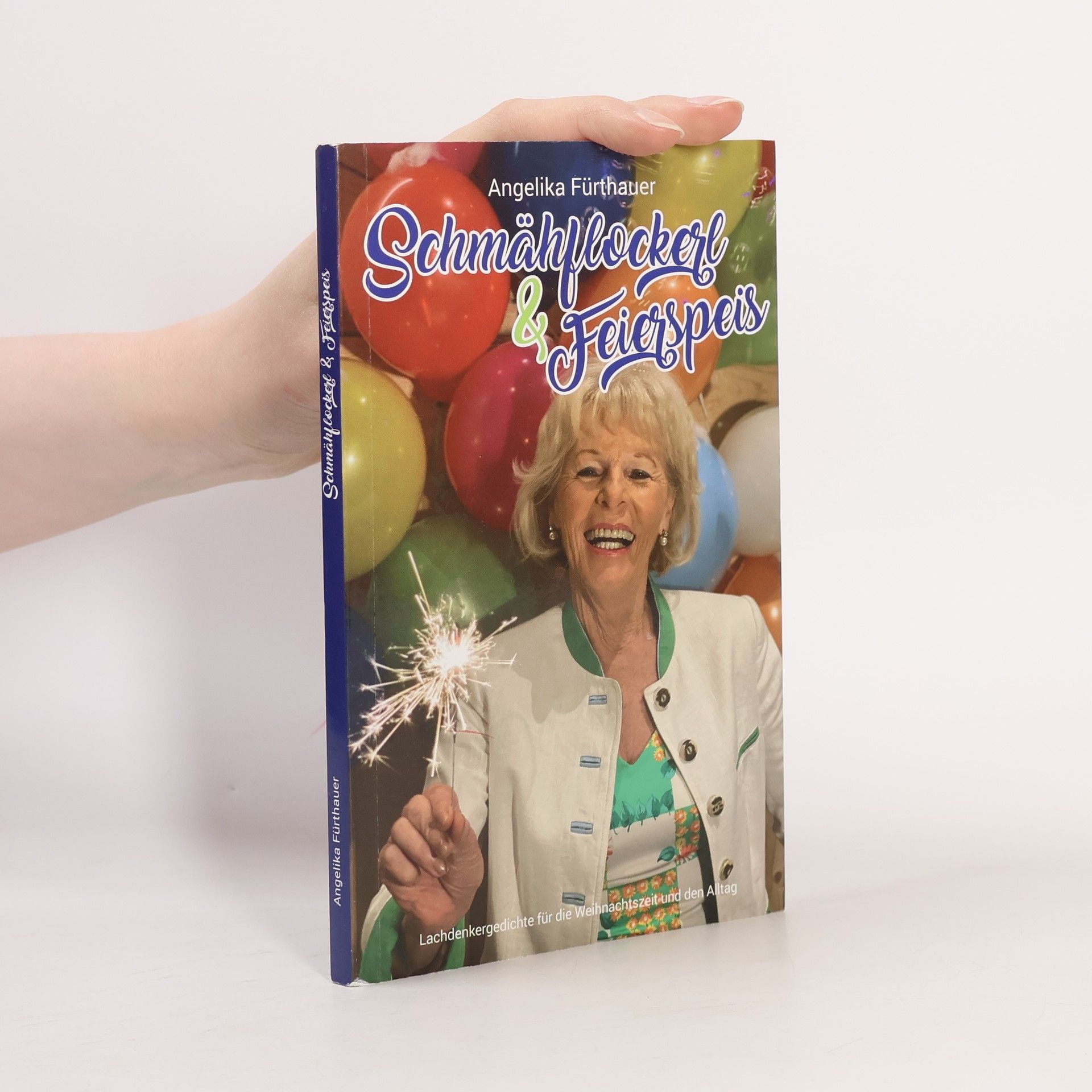 Angelika Fürthauer Schmähflockerl & Feierspeis