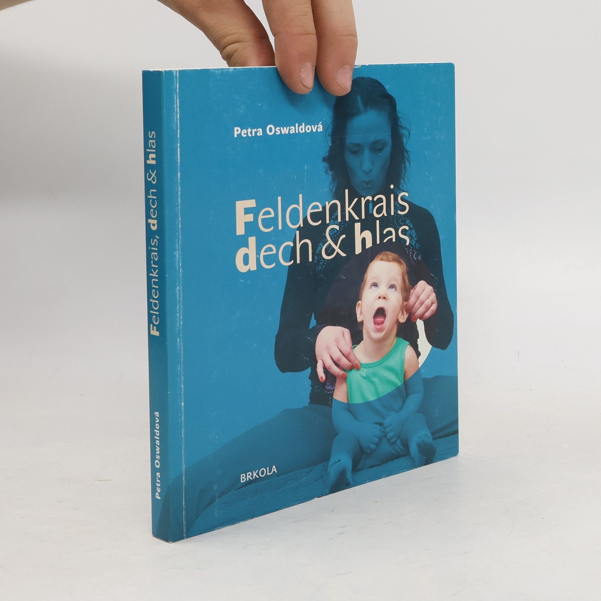 Petra Oswaldová Feldenkrais. Dech a hlas