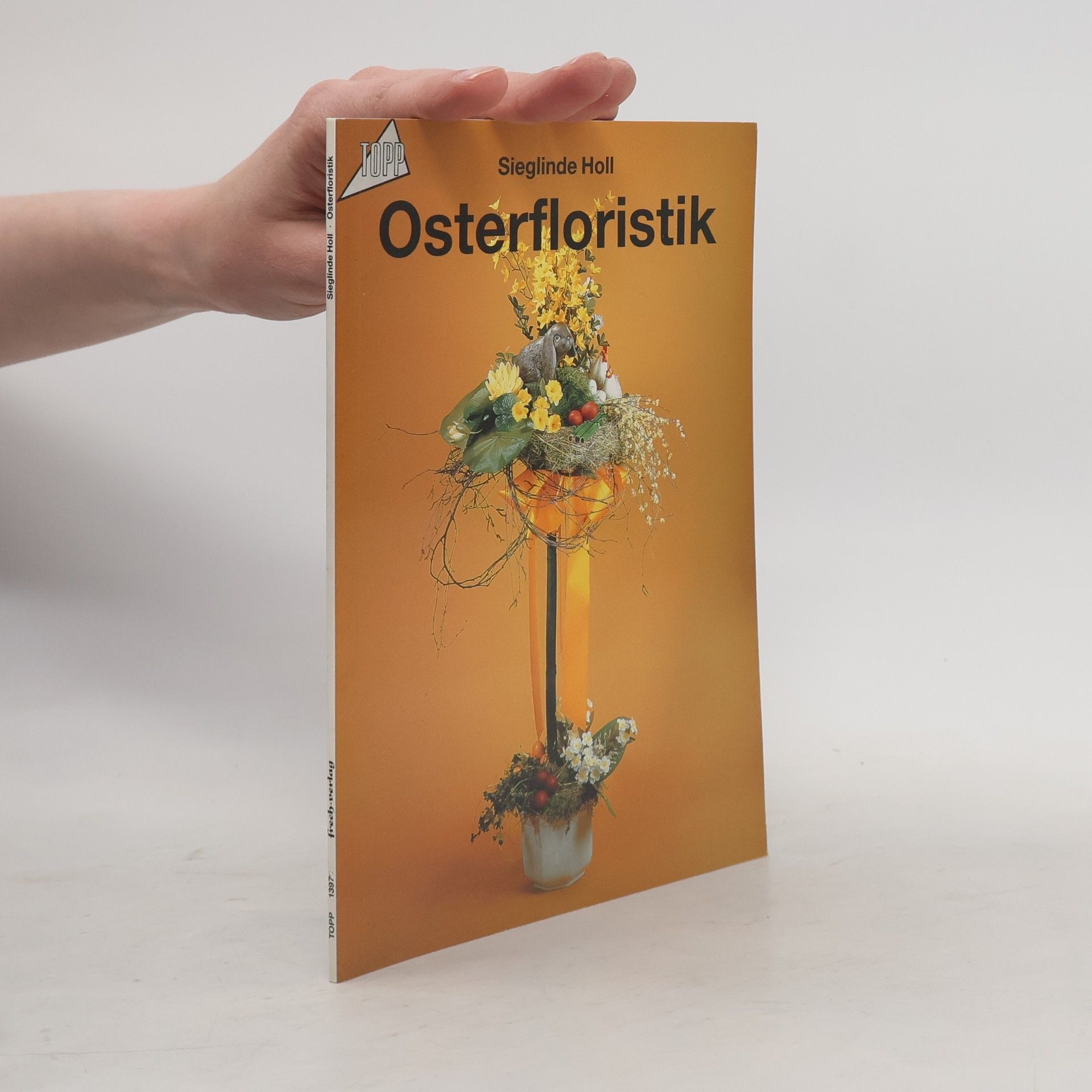Sieglinde Holl Osterfloristik