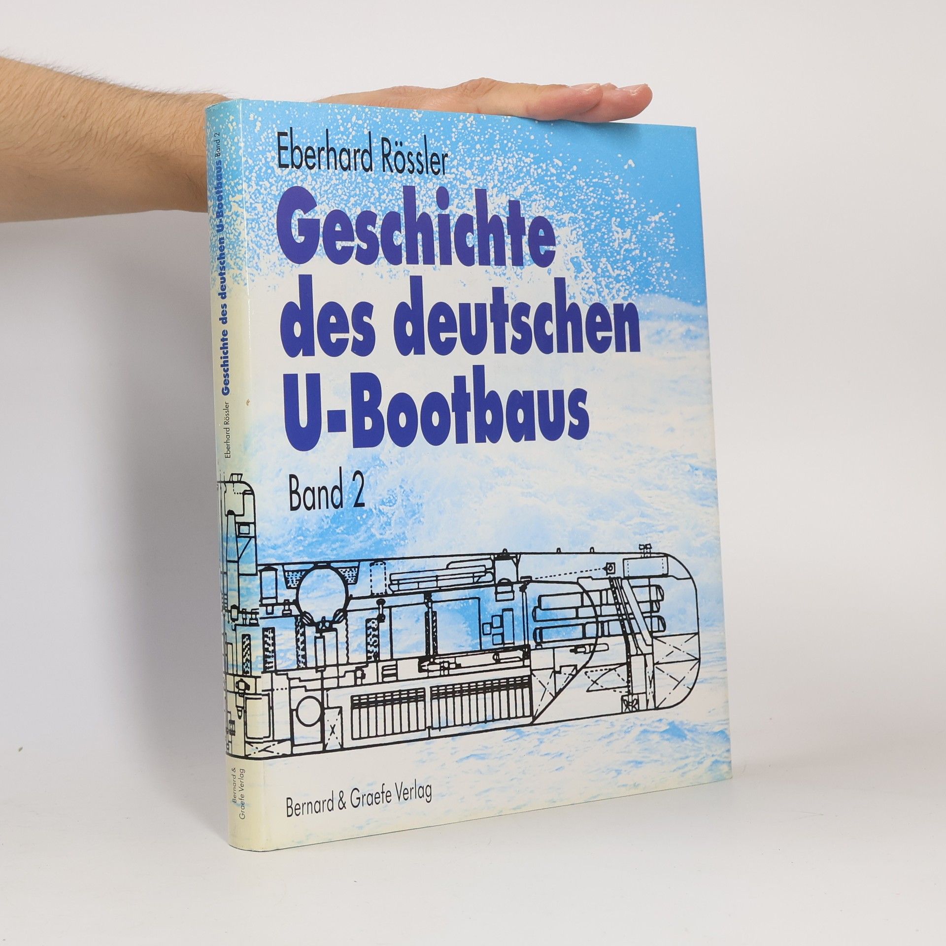 Eberhard Rössler Geschichte des deutschen U- Bootbaus