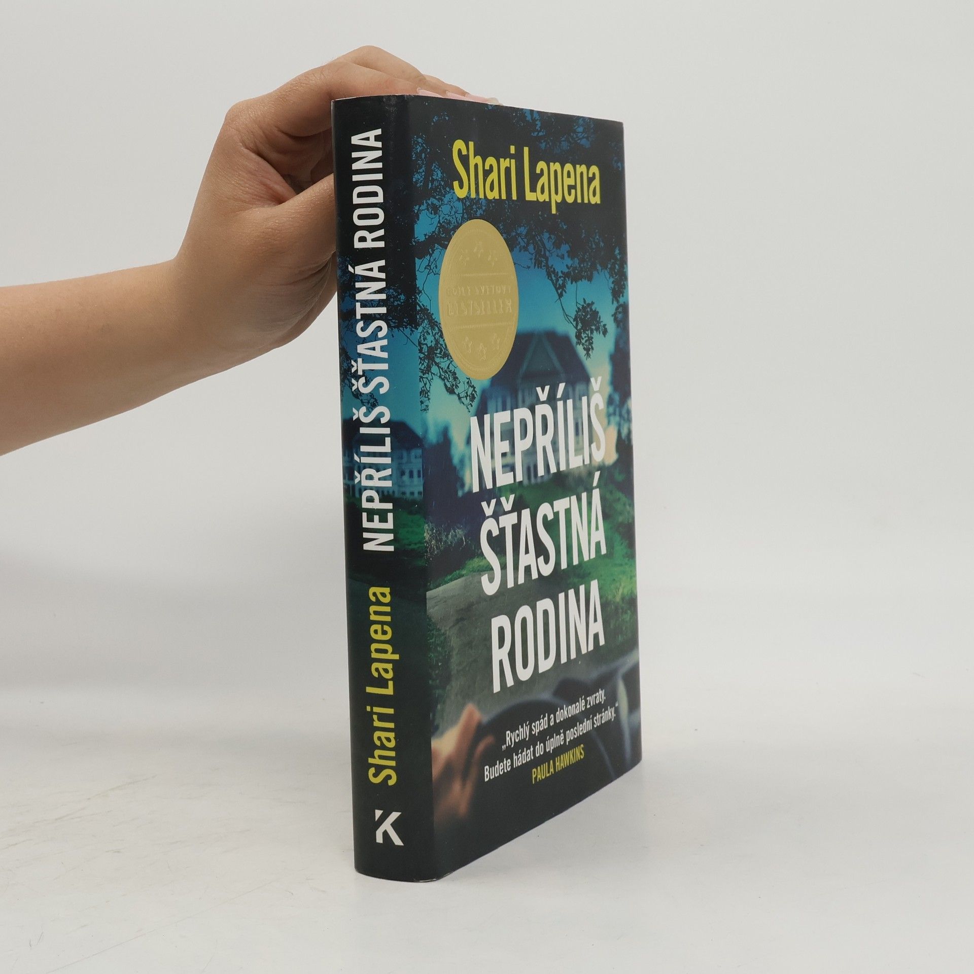Shari Lapena Nepříliš šťastná rodina