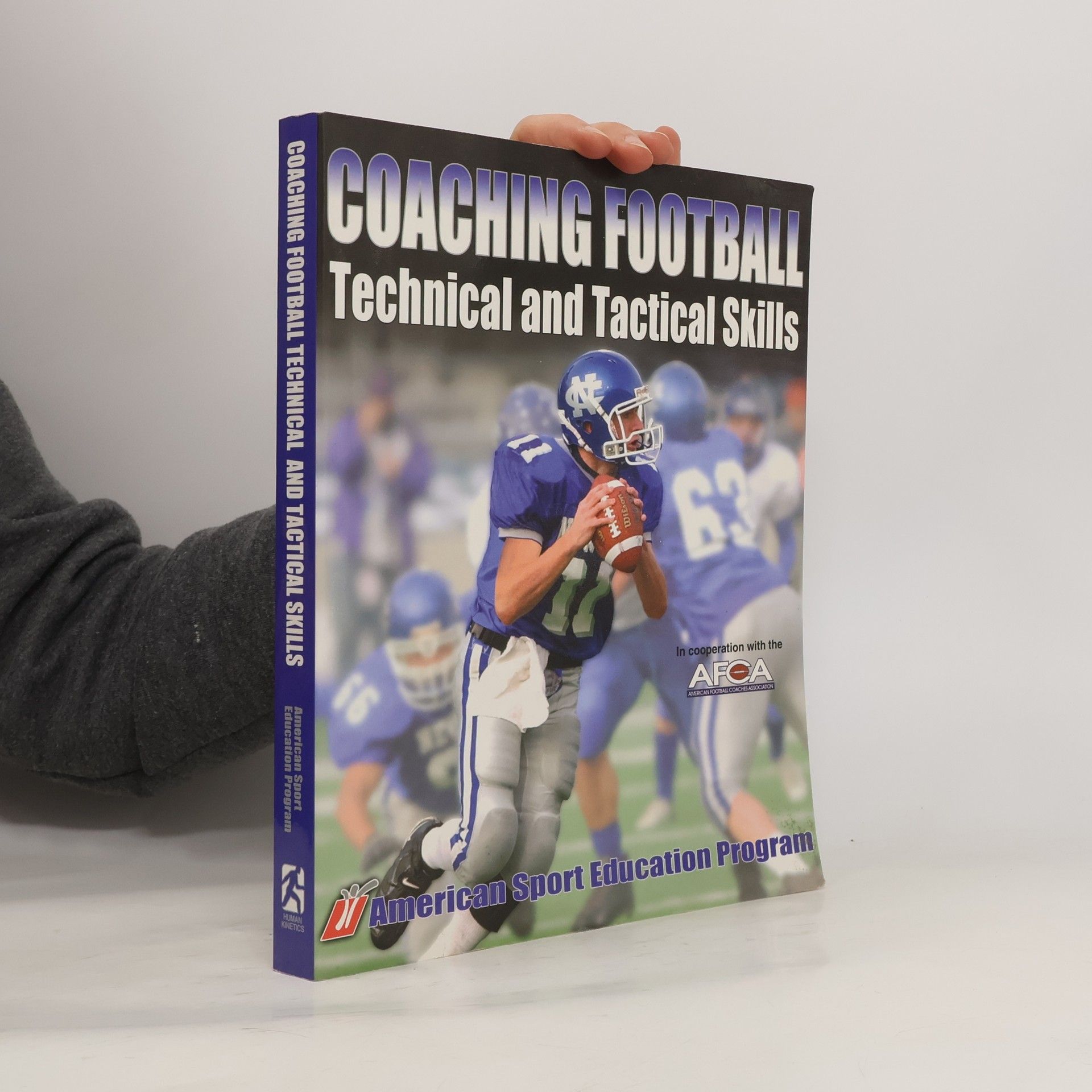 American Sport Education Program: Coaching Football Technical and Tactical Skills