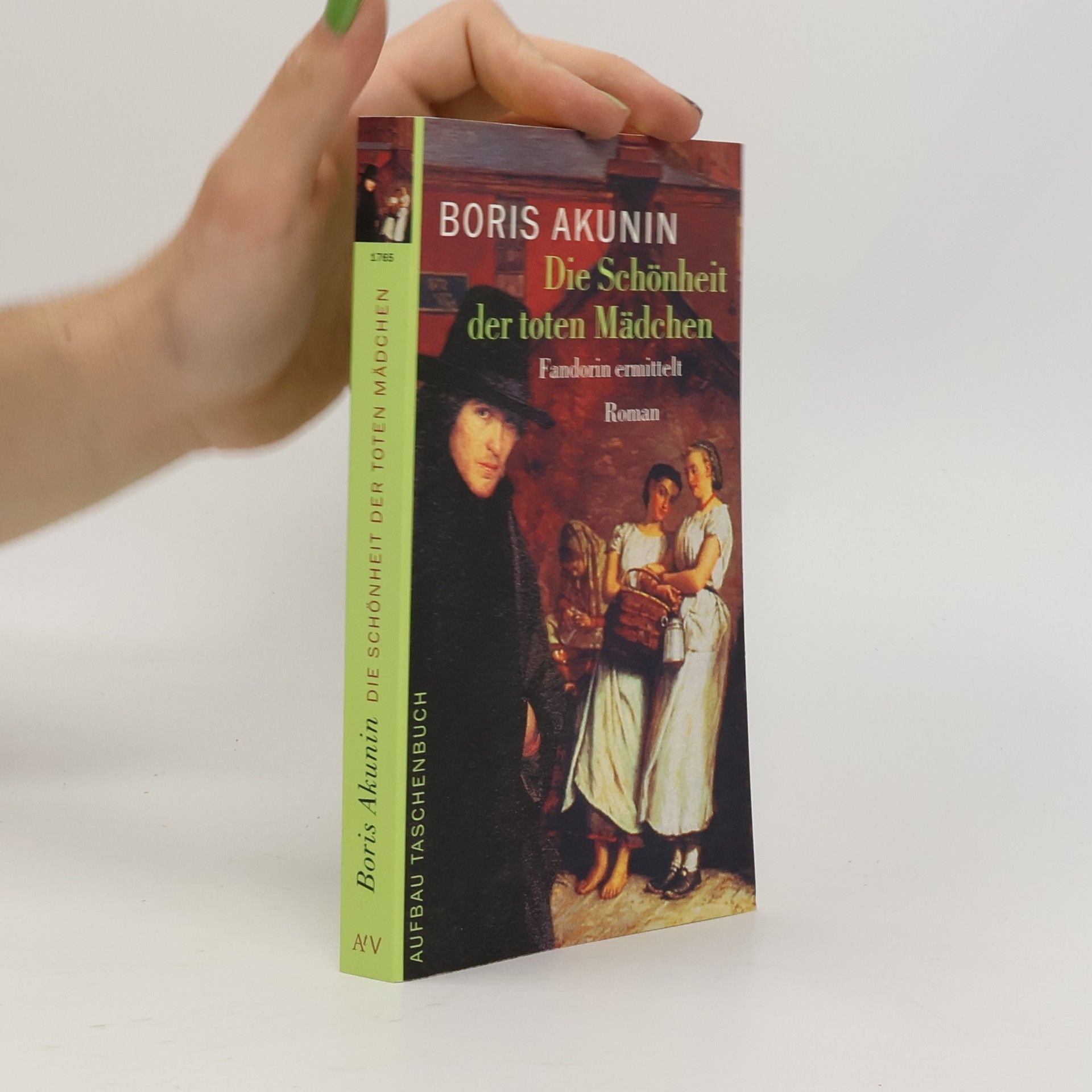 Boris Akunin Die Schönheit der toten Mädchen