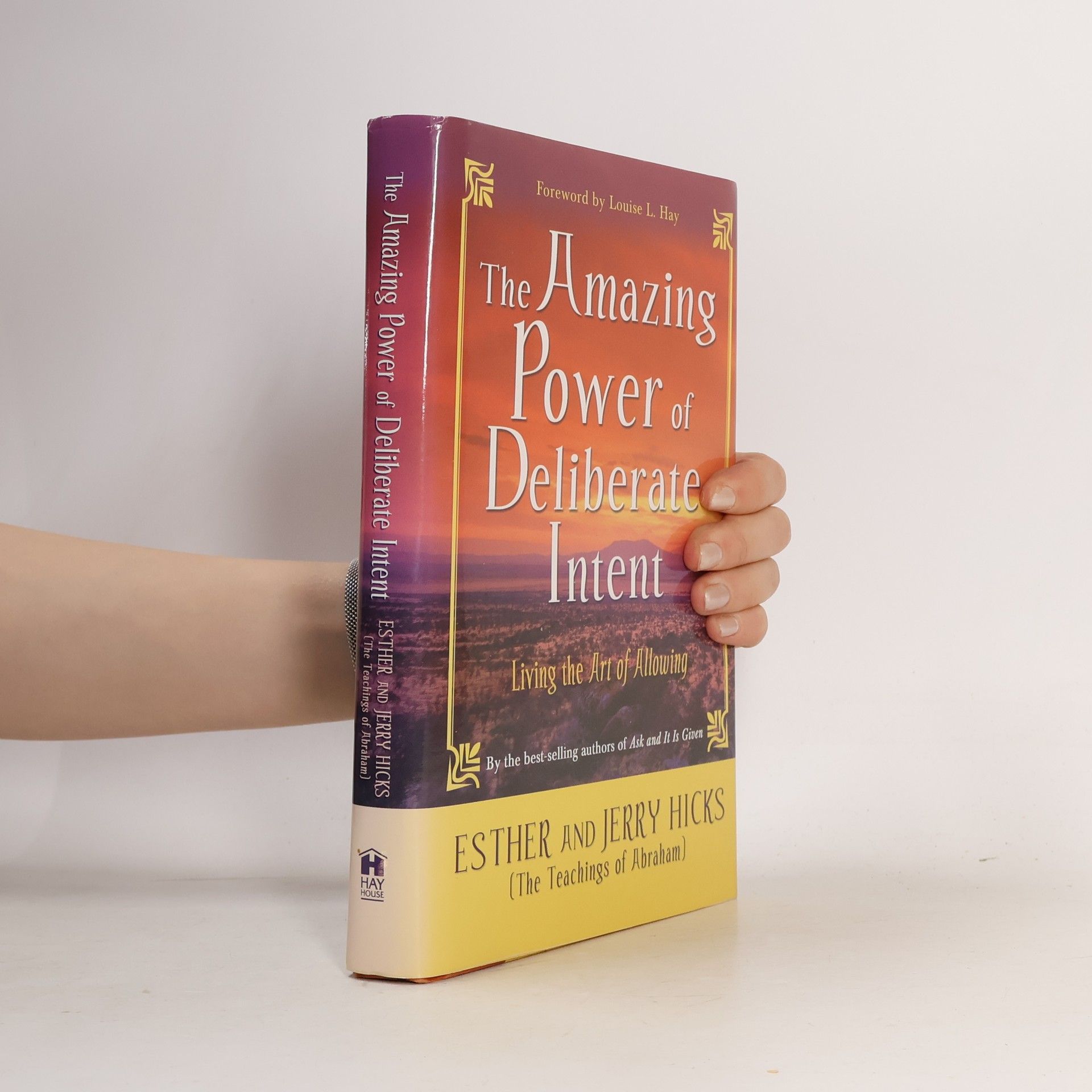 Esther Hicks The Amazing Power of Deliberate Intent