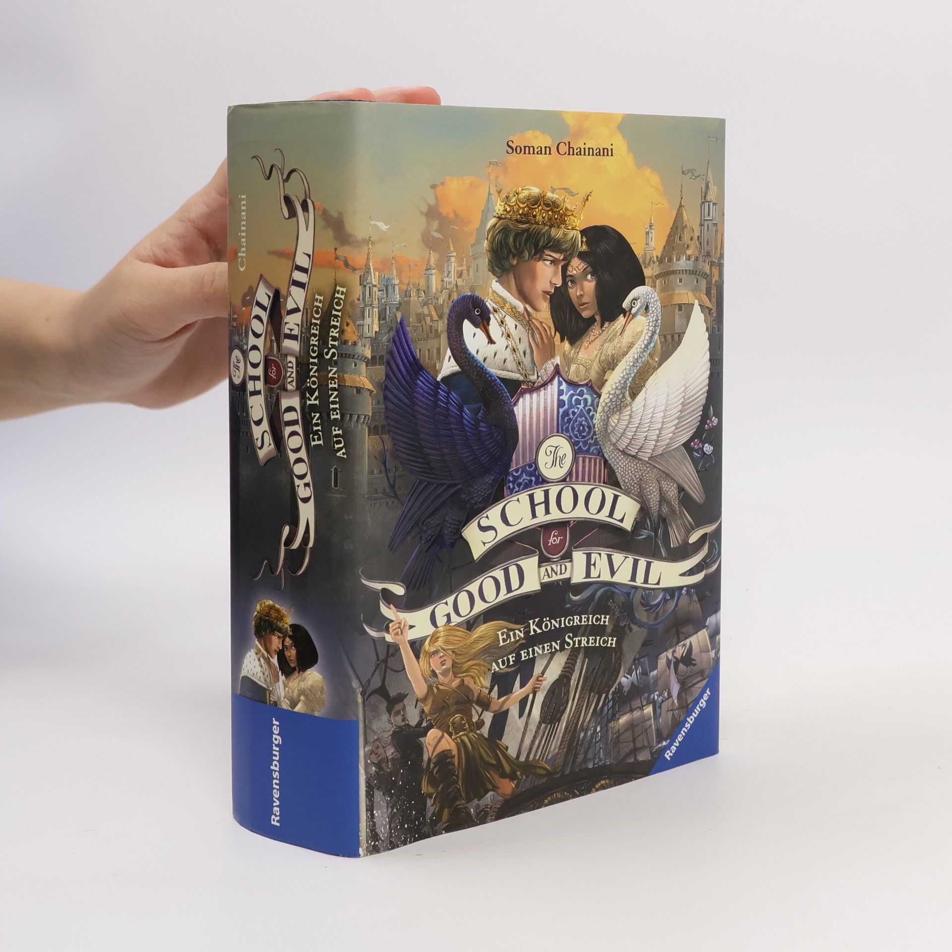 Soman Chainani The School for Good and Evil, Band 4: Ein Königreich auf einen Streich