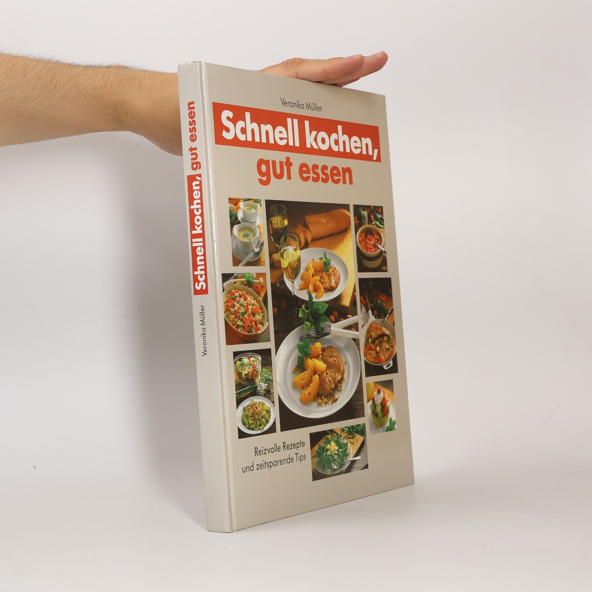 Veronika Müller Schnell kochen, gut essen