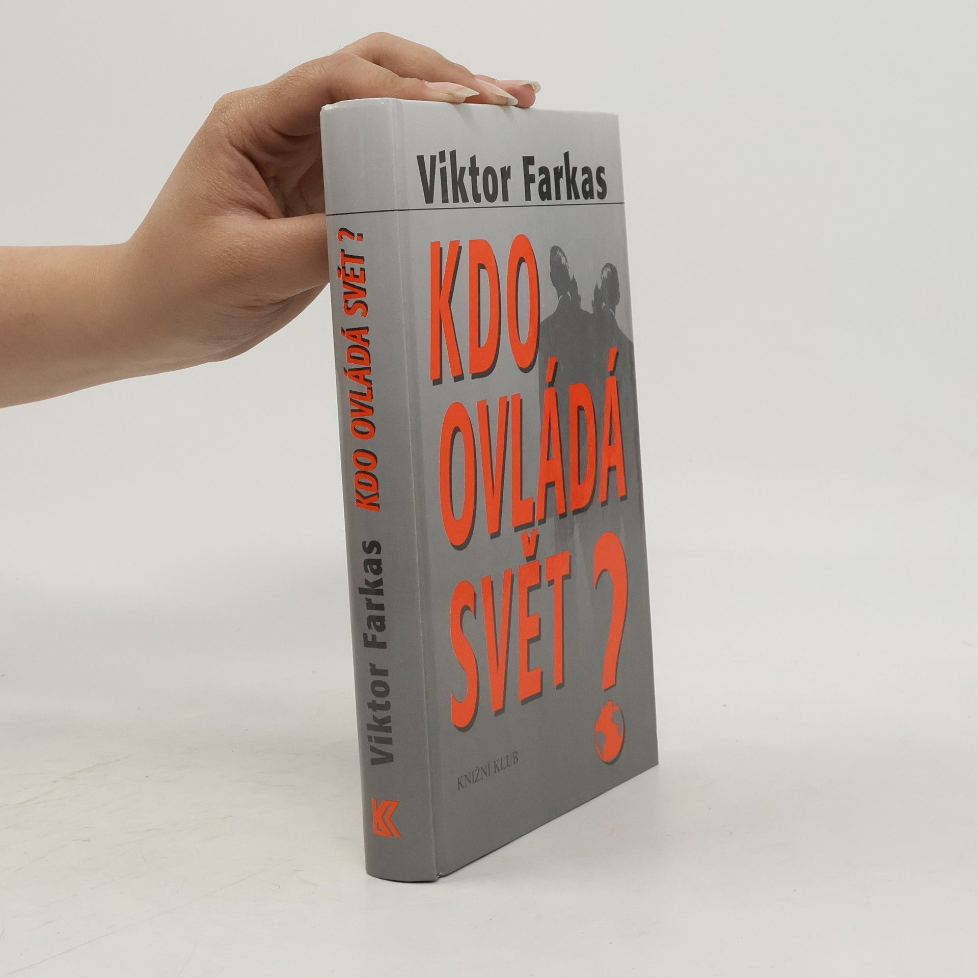 Viktor Farkas Kdo ovládá svět?
