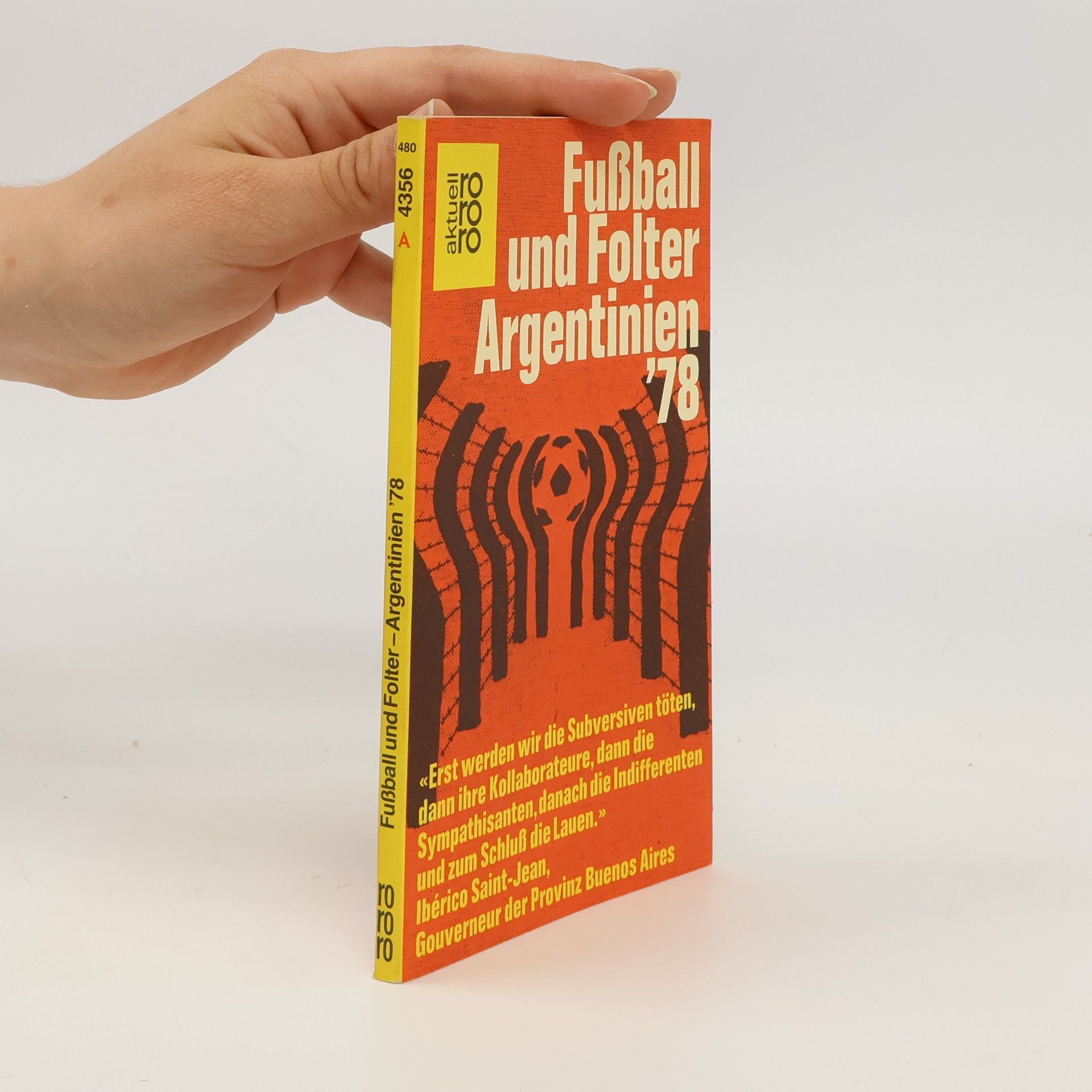 Ulrich Pramann Fussball und Folter Argentinien '78 [achtundsiebzig]