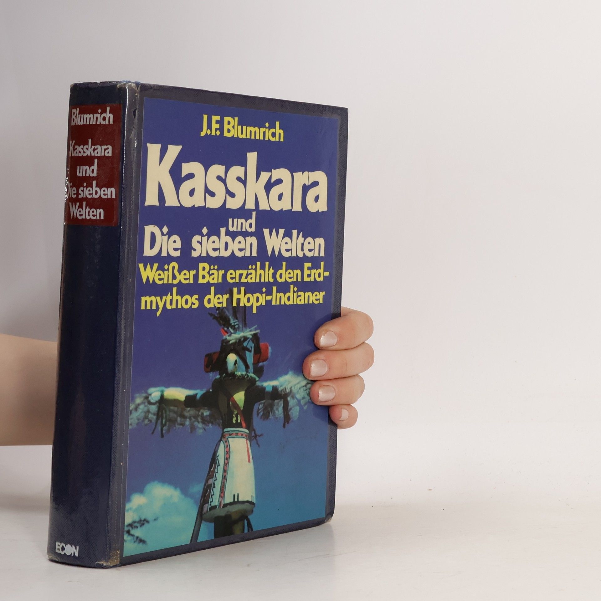J. F. Blumrich Kasskara und Die sieben Welten
