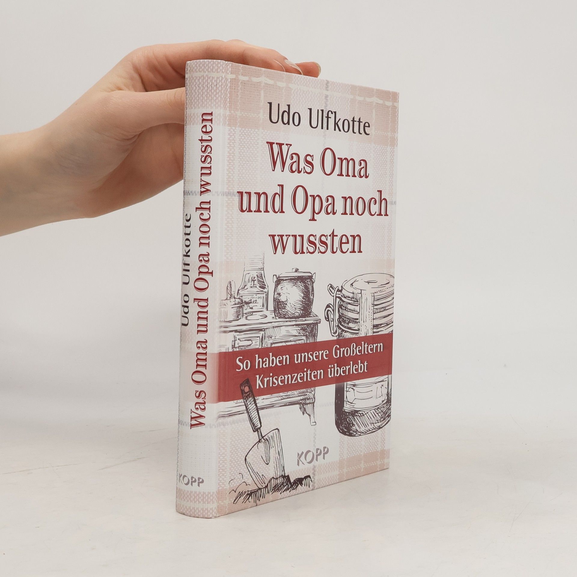 Udo Ulfkotte Was Oma und Opa noch wussten