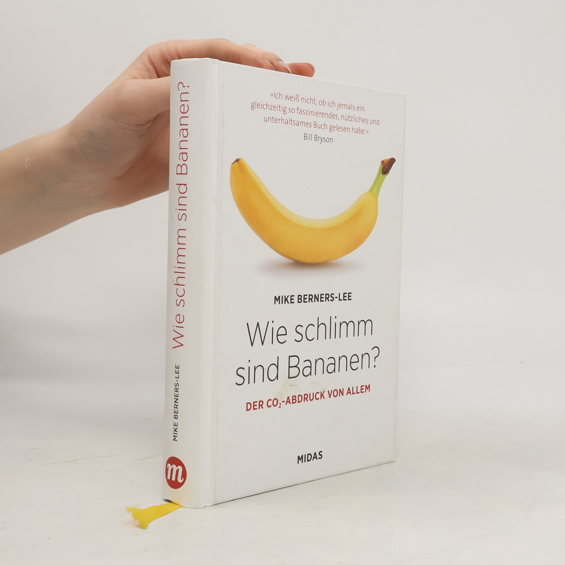 Mike Berners-Lee Wie schlimm sind Bananen?