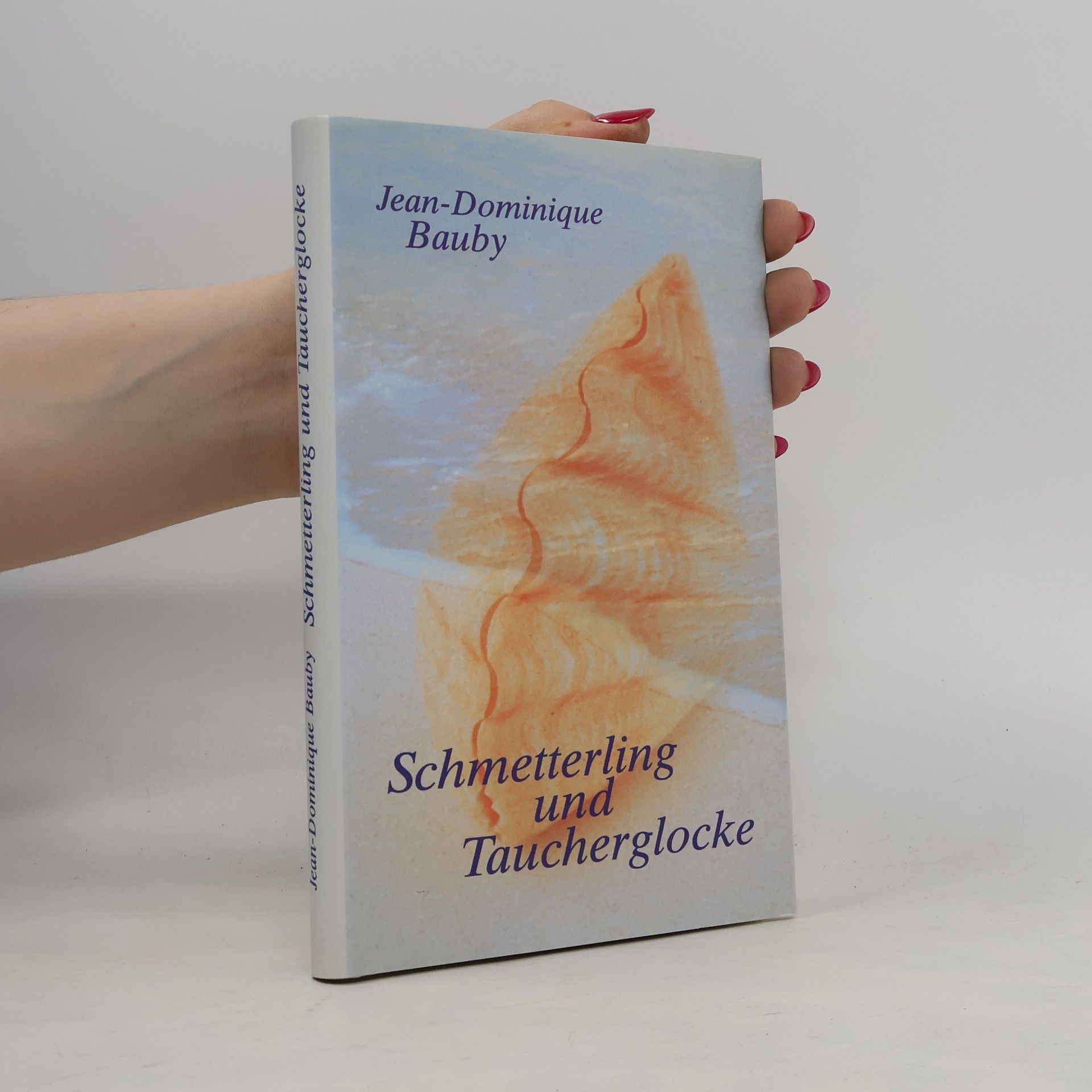 Jean-Dominique Bauby Schmetterling und Taucherglocke