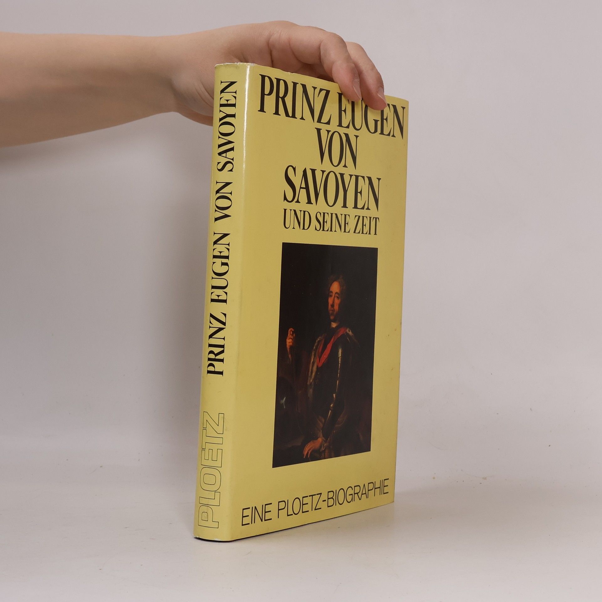 Johannes Kunisch Prinz Eugen von Savoyen und seine Zeit
