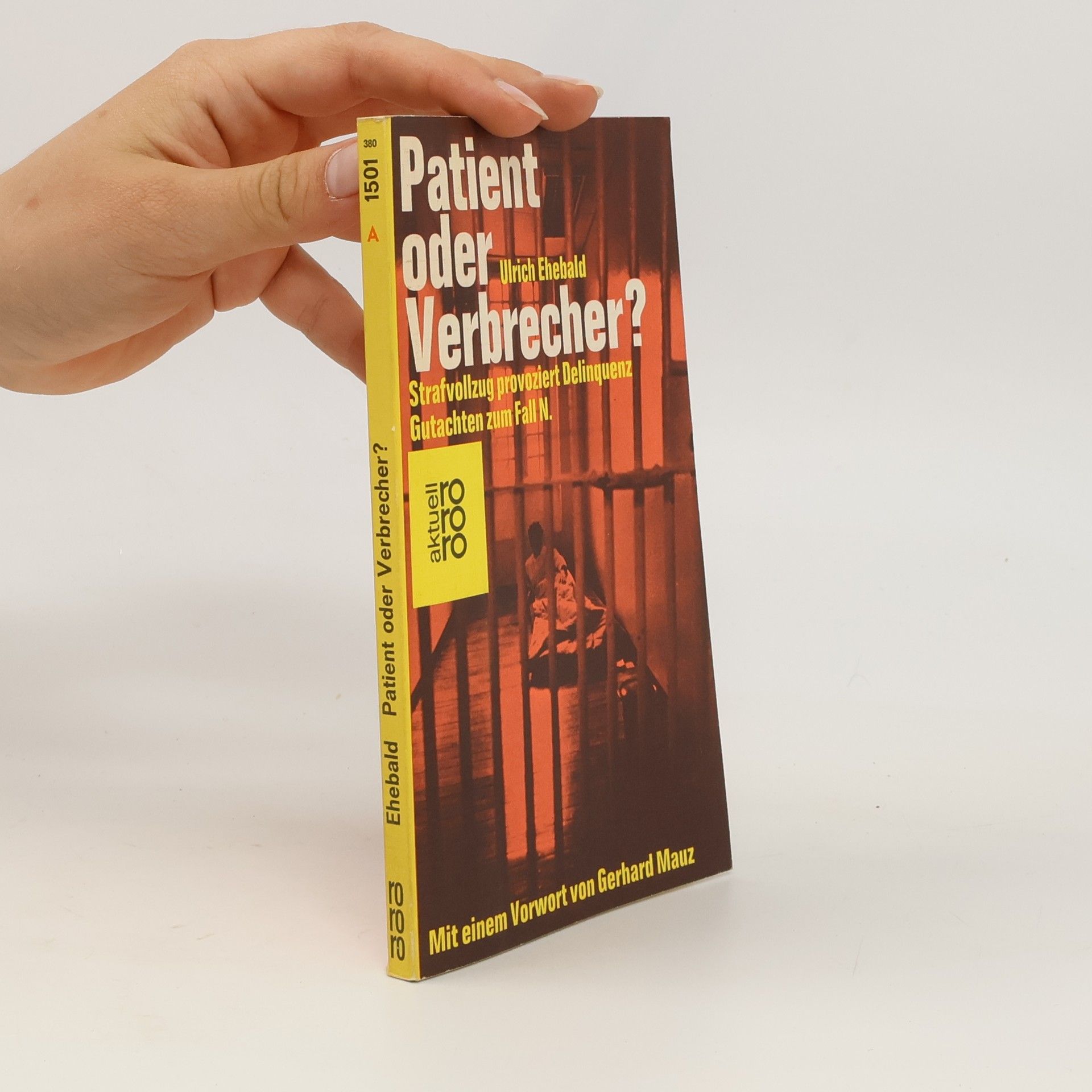 Gerhard Mauz Patient oder Verbrecher?
