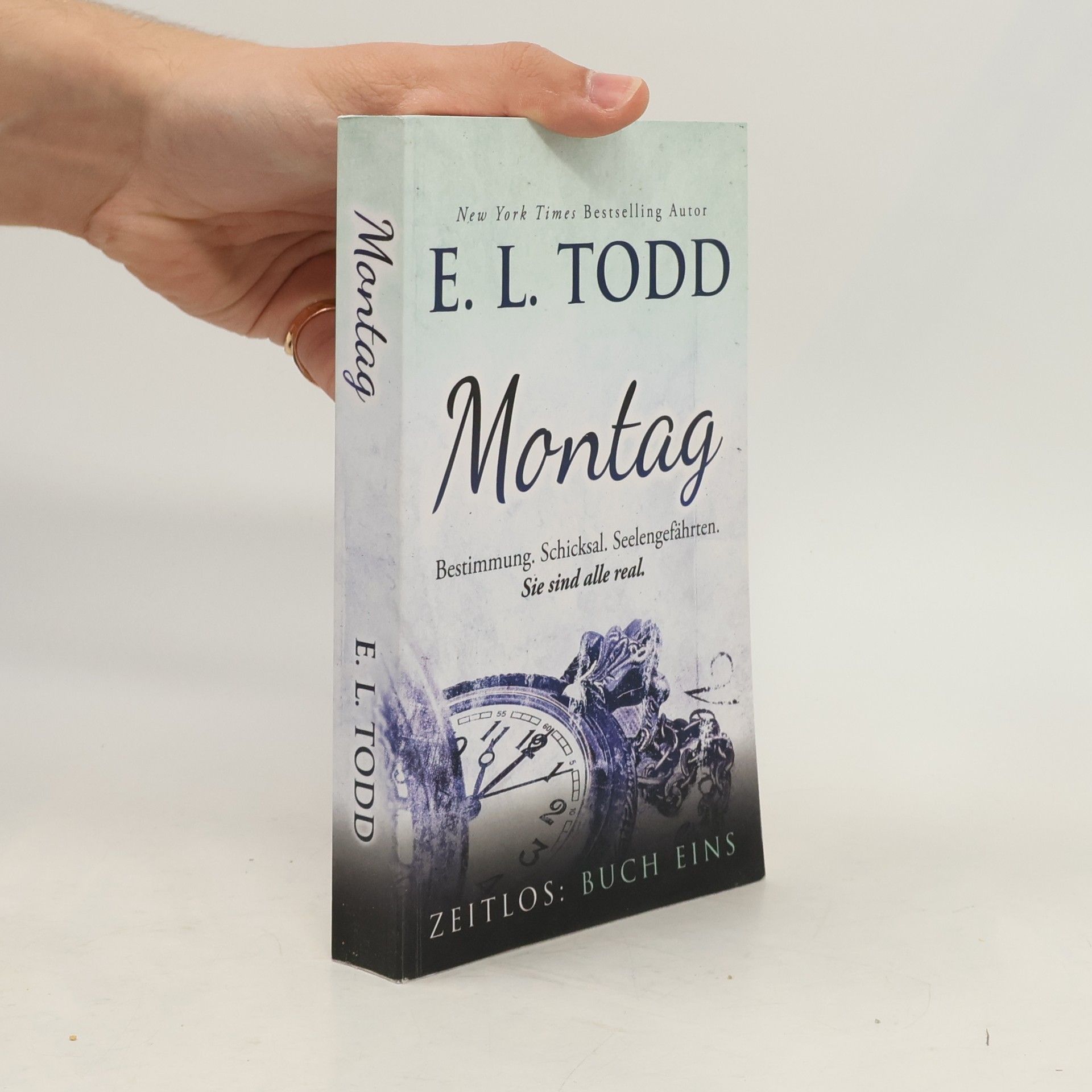 E. L. Todd Zeitlos - 1: Montag