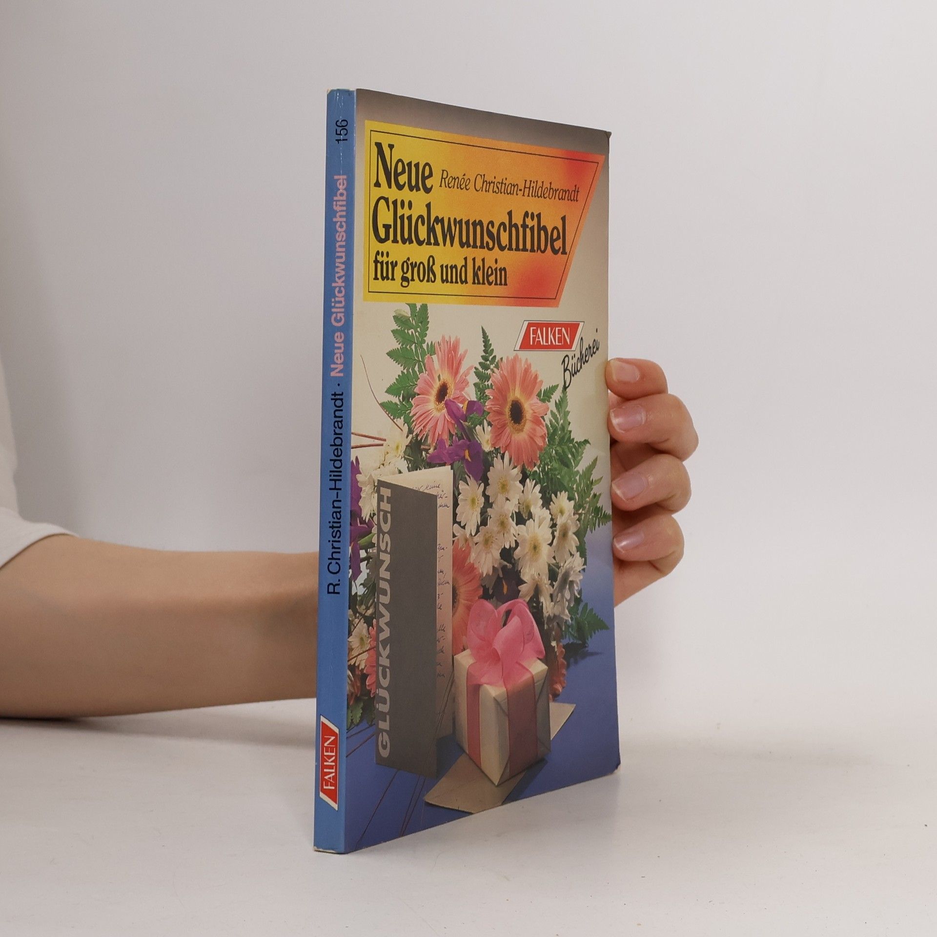 Renée Christian Hildebrandt Neue Glückwunschfibel für Gross und Klein