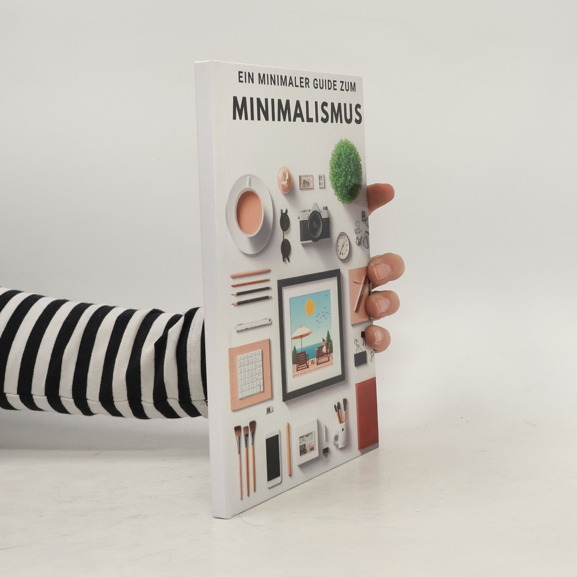 David Köhler Ein minimaler Guide zum Minimalismus
