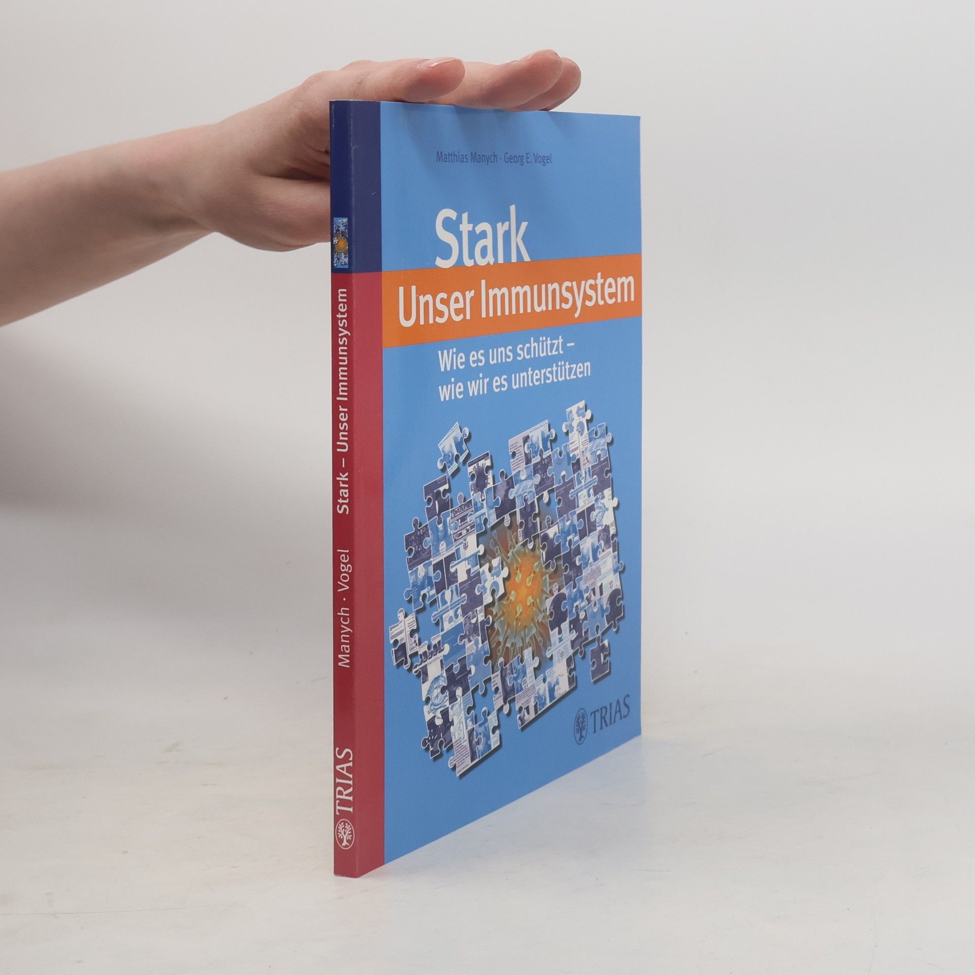 Matthias Manych Stark - unser Immunsystem
