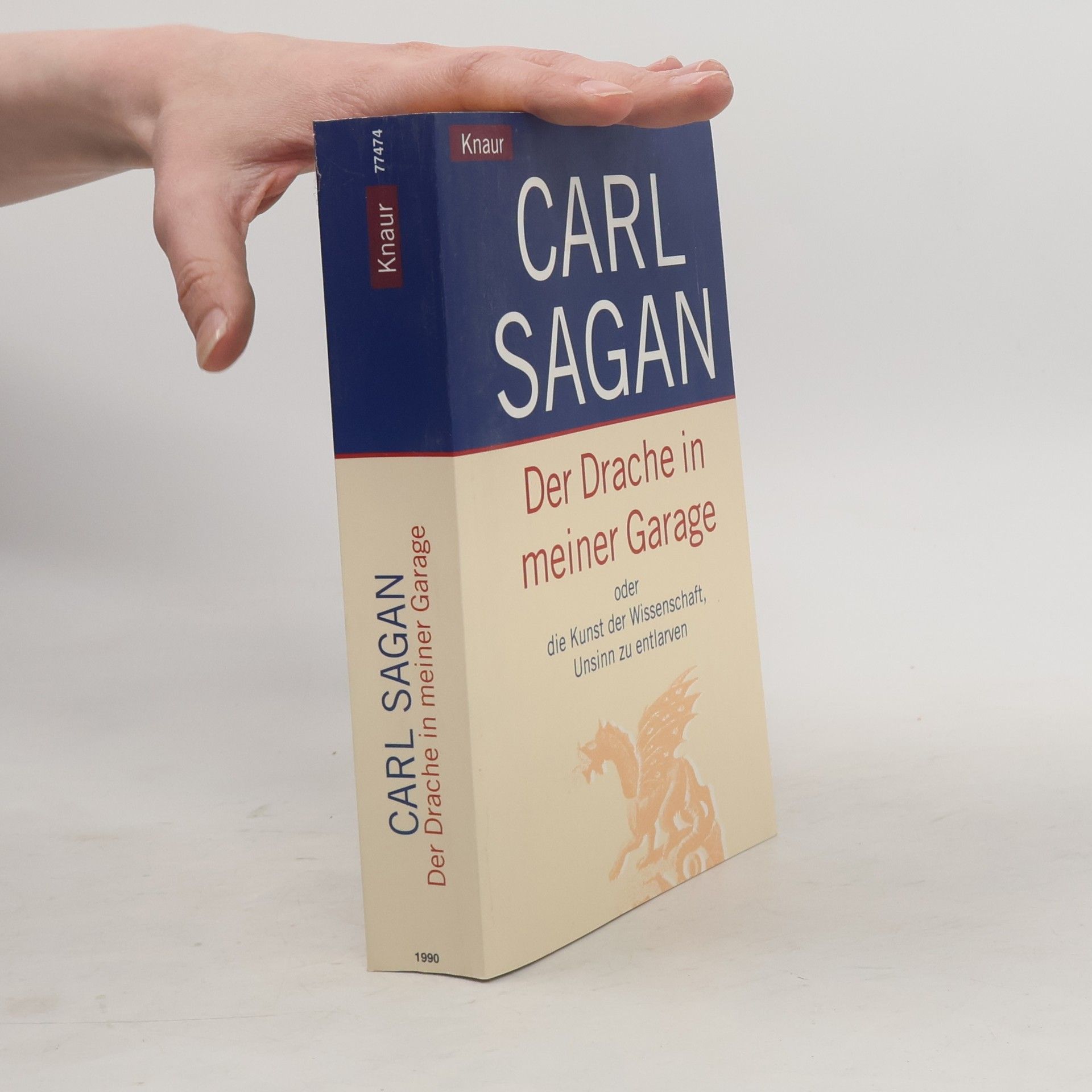 Carl Sagan Der Drache in meiner Garage oder die Kunst der Wissenschaft, Unsinn zu entlarven