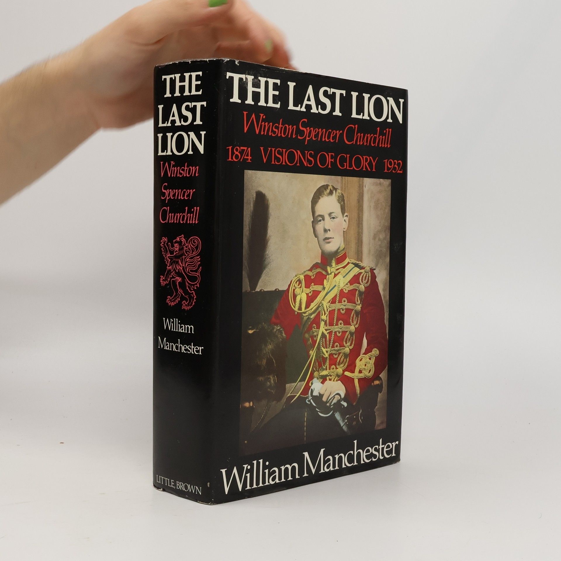 William Manchester The Last Lion: Volume 1