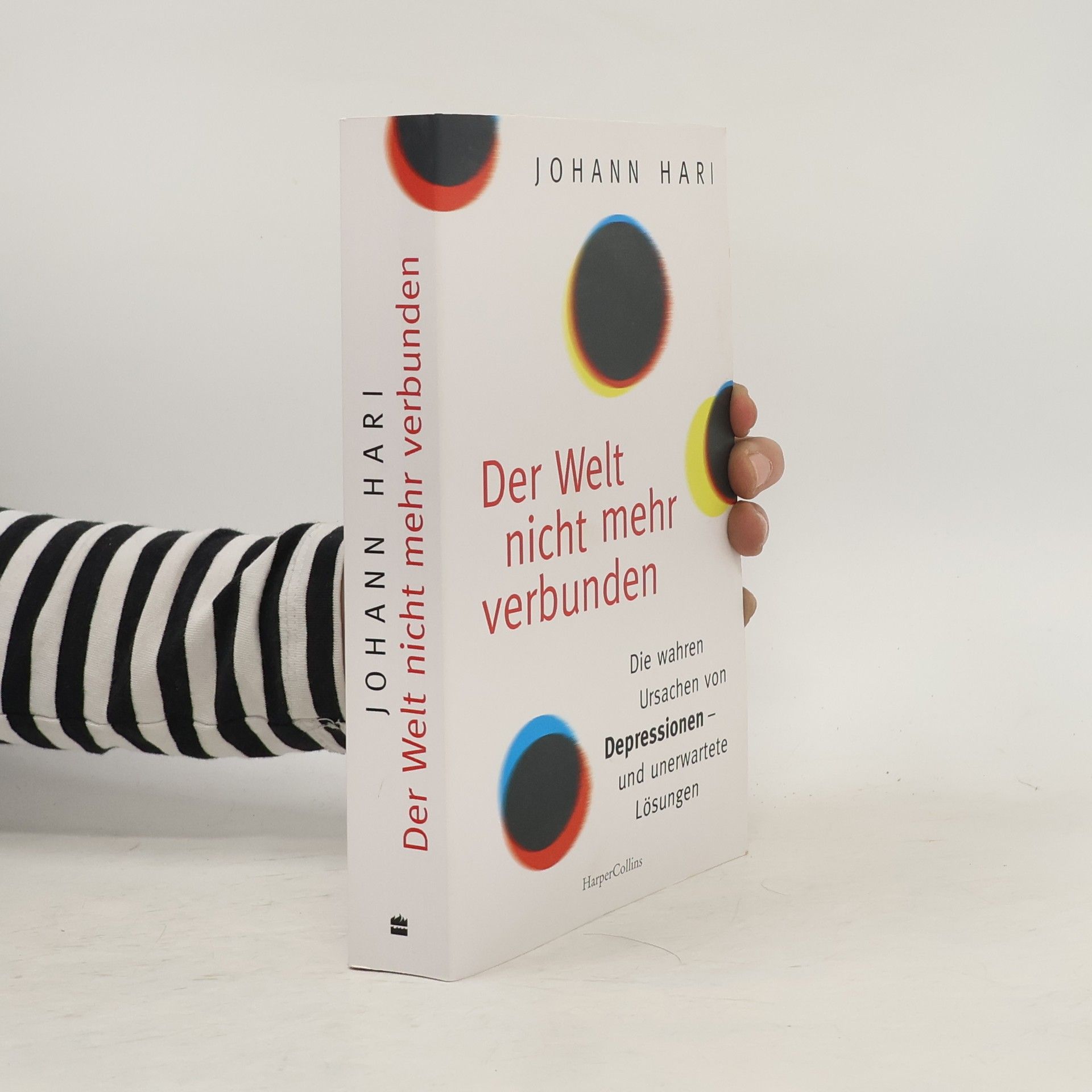 Johann Hari Der Welt nicht mehr verbunden