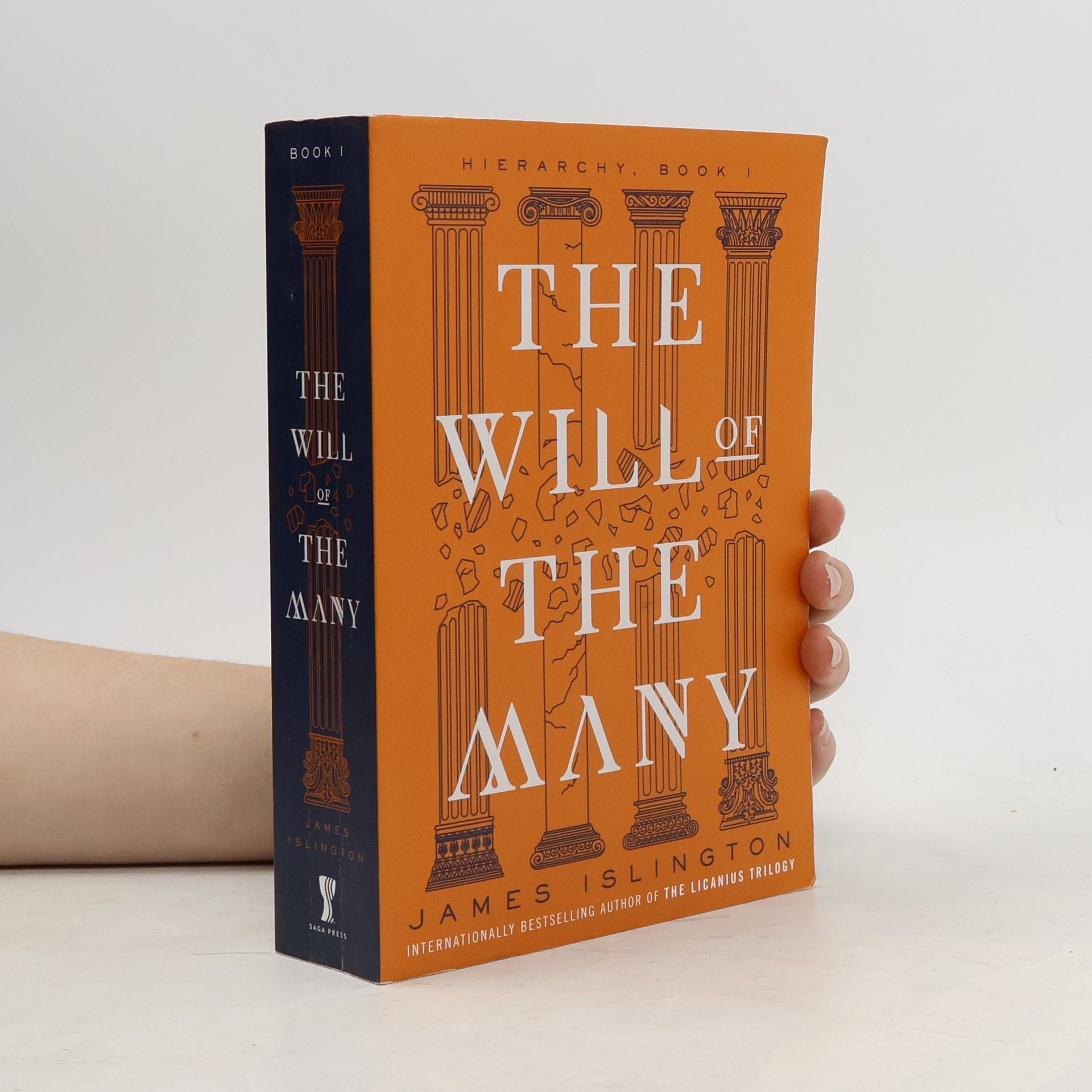 James Islington Hierarchy - 1: The Will of the Many