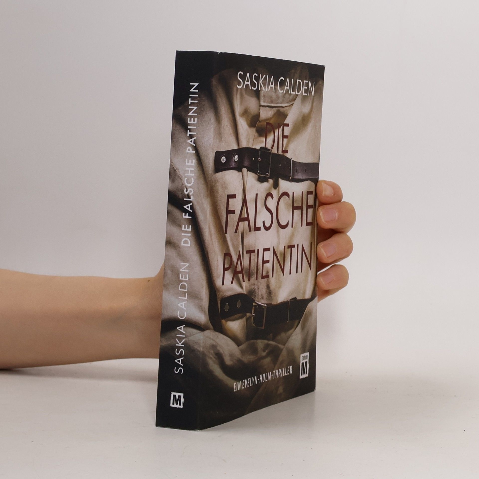 Saskia Calden Die falsche Patientin