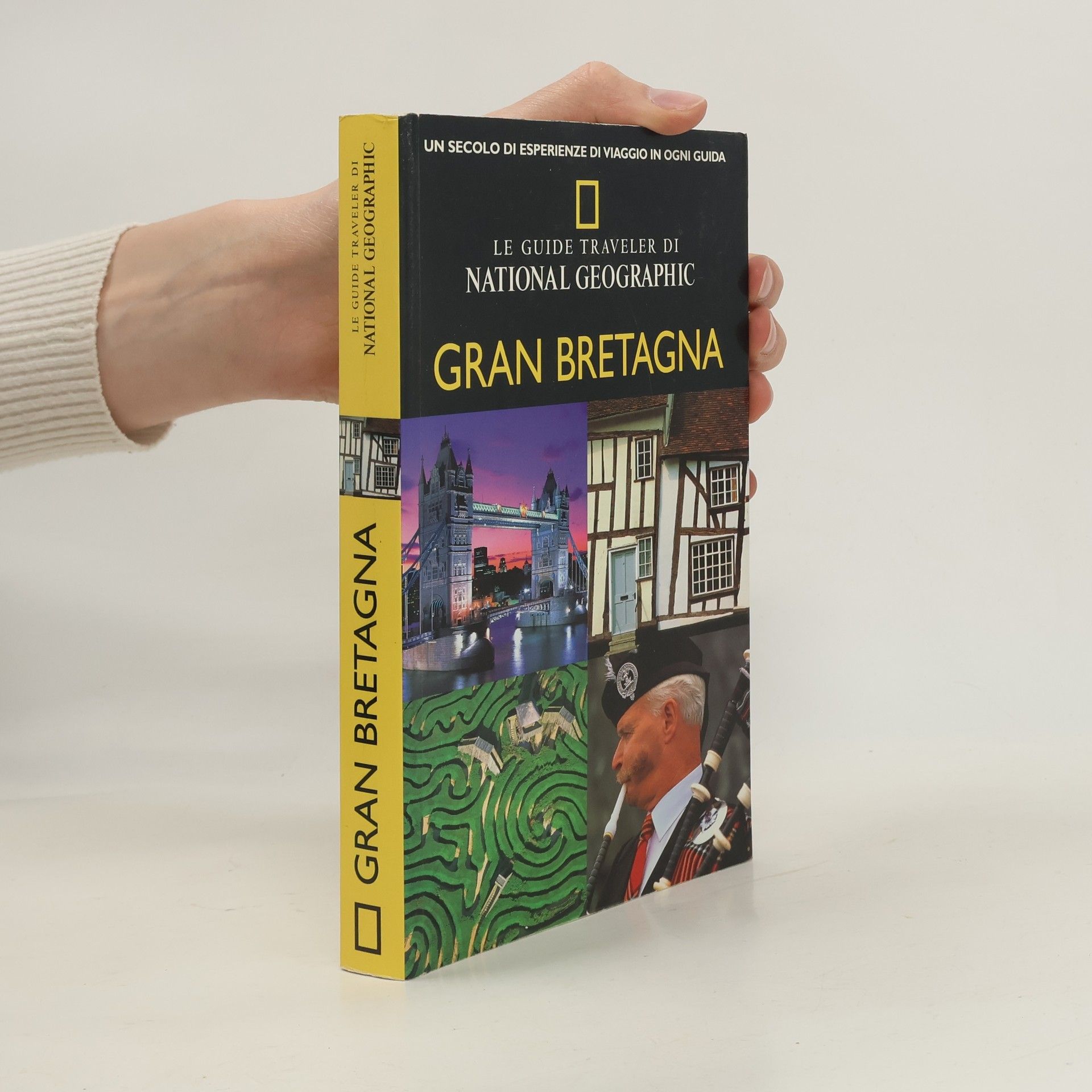 Collectif d'auteurs Le Guide Traveler di National Geographic: Gran Bretagna. Ediz. illustrata