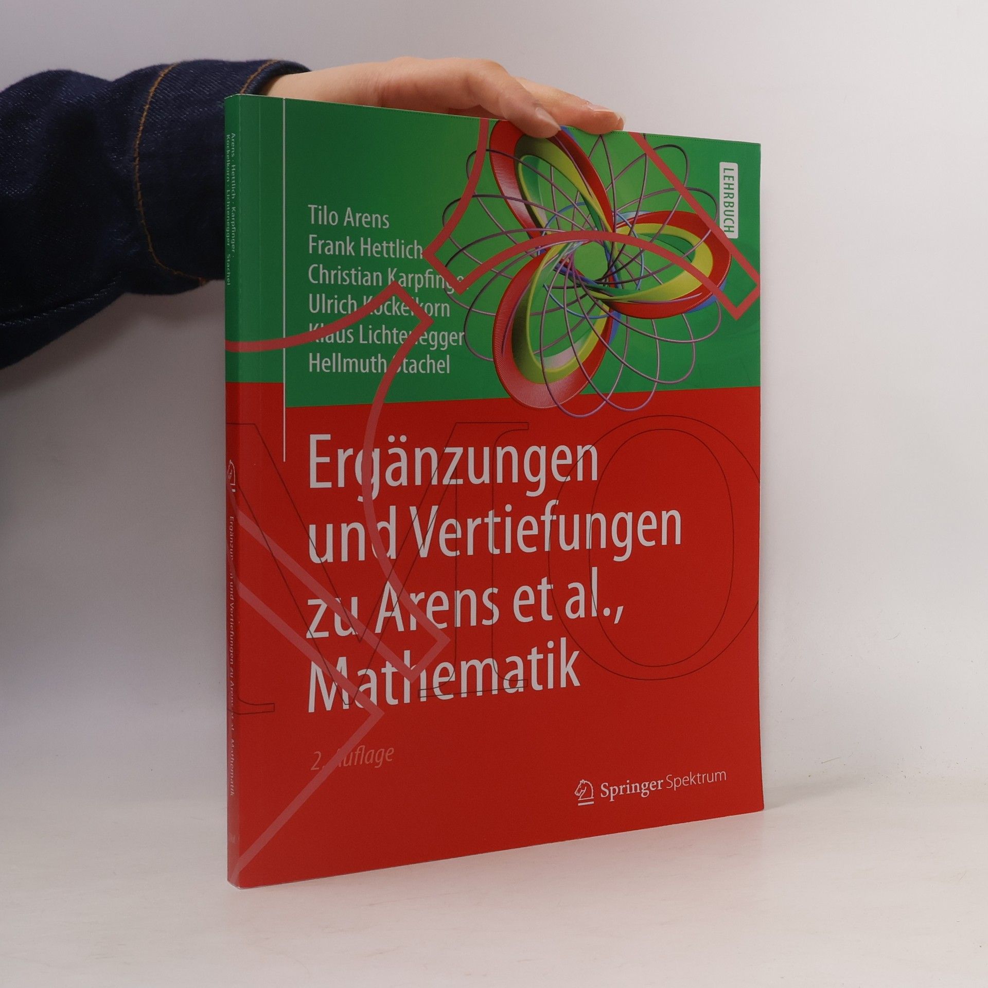 Klaus Lichtenegger Ergänzungen und Vertiefungen zu Arens et al., Mathematik - 2. Auflage