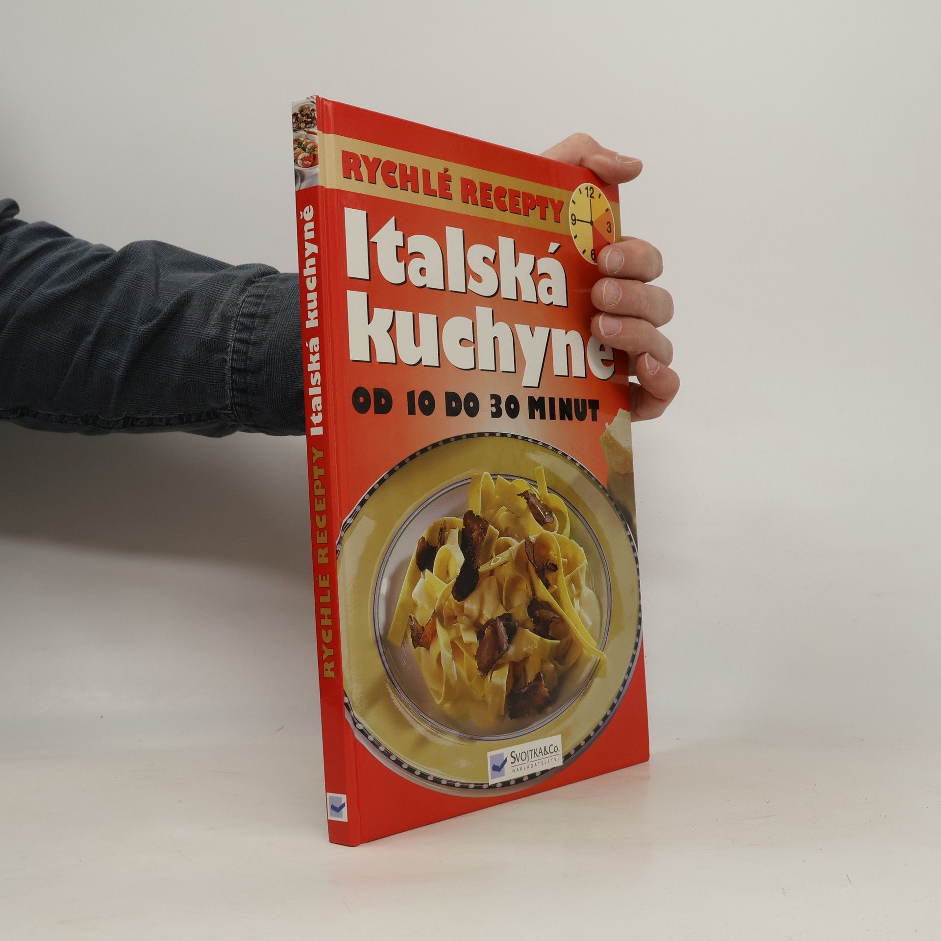 Various authors Italská kuchyně od 10 do 30 minut