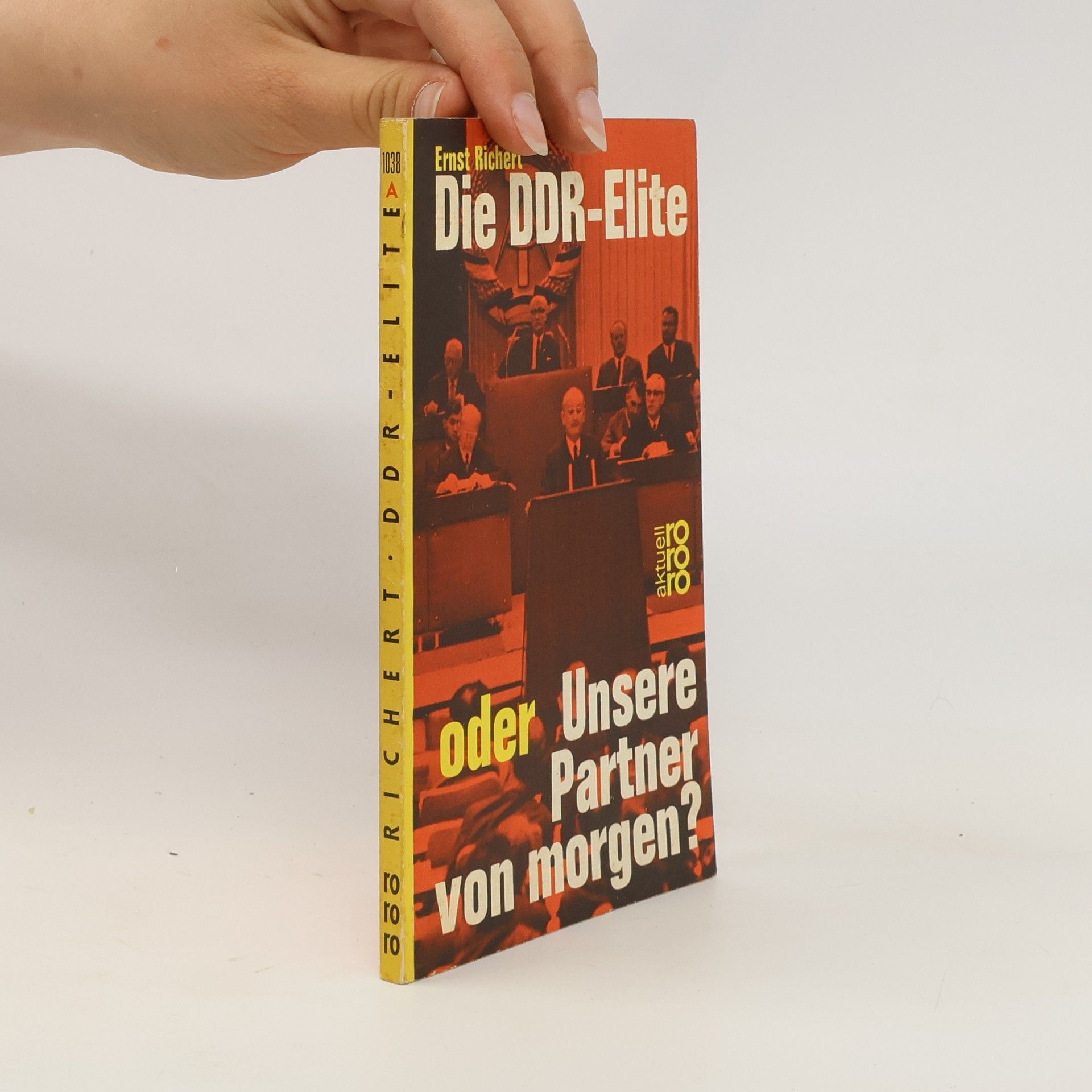 Ernst Richert Die DDR-Elite oder Unsere Partner von morgen?