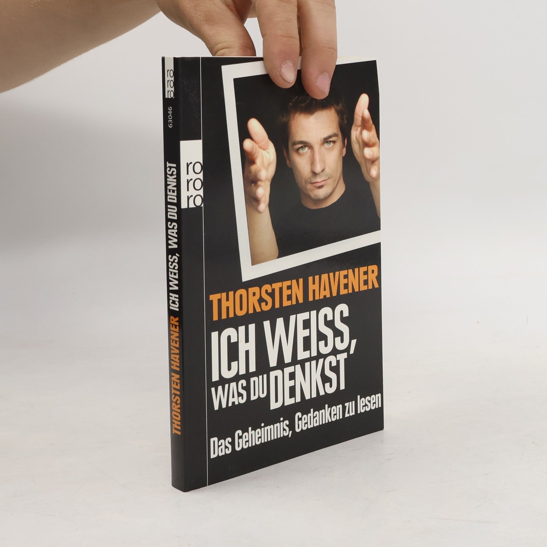 Thorsten Havener Ich Weiss, was du denkst: Das Geheimnis, Gedanken zu lesen