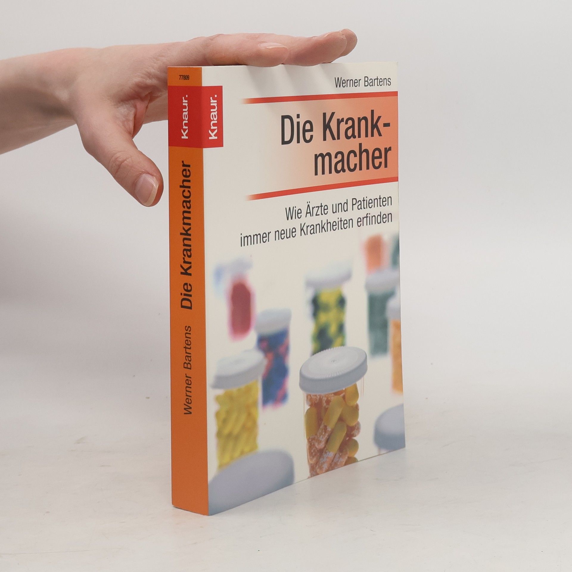 Werner Bartens Die Krankmacher