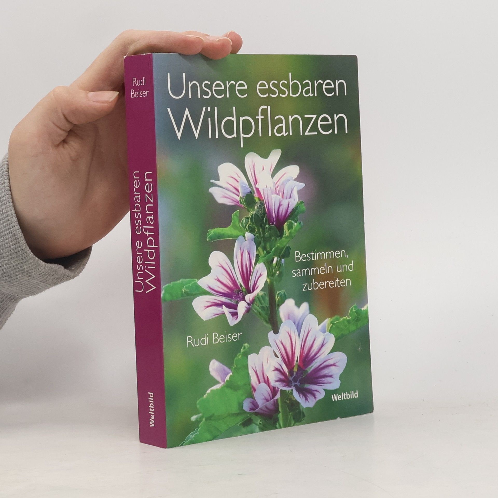 Rudi Beiser Unsere essbaren Wildpflanzen