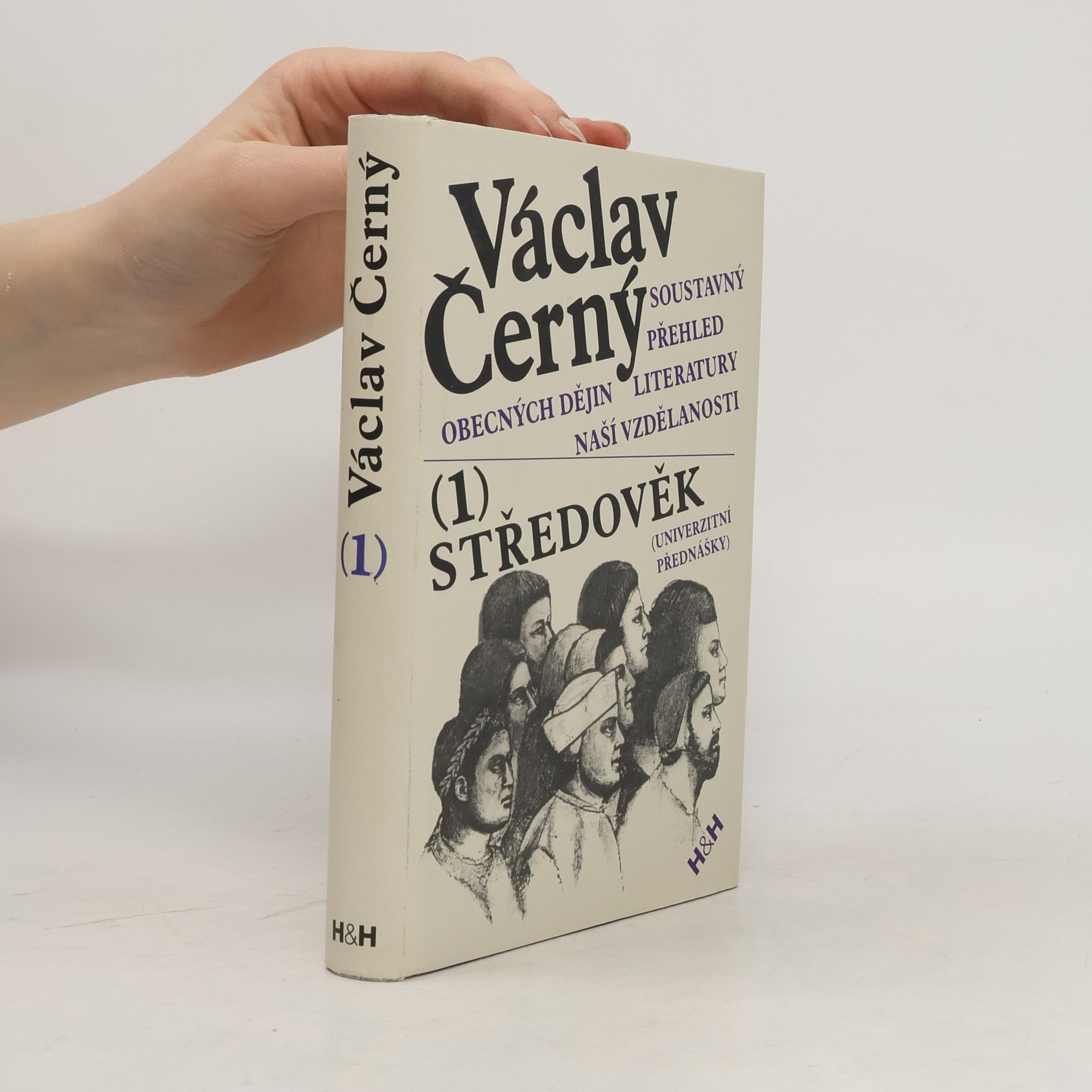 Václav Černý Soustavný přehled obecných dějin literatury naší vzdělanosti I. : Středověk