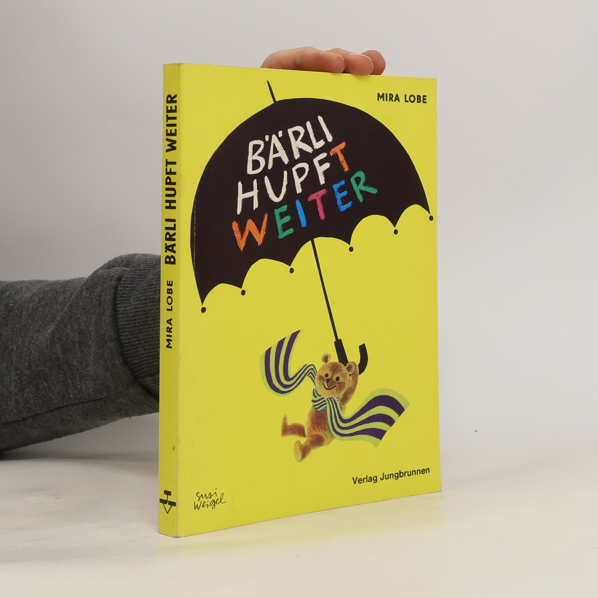 Mira Lobe Bärli hupft weiter