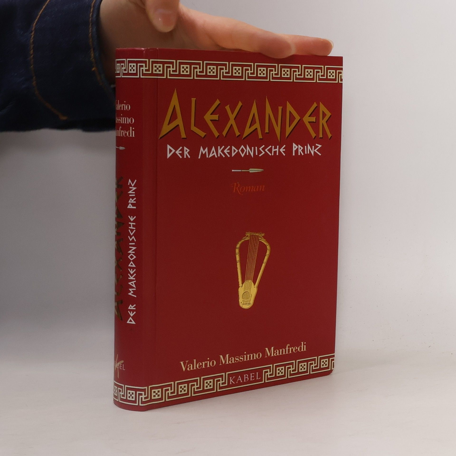 Valerio Massimo Manfredi Alexander: der makedonische Prinz