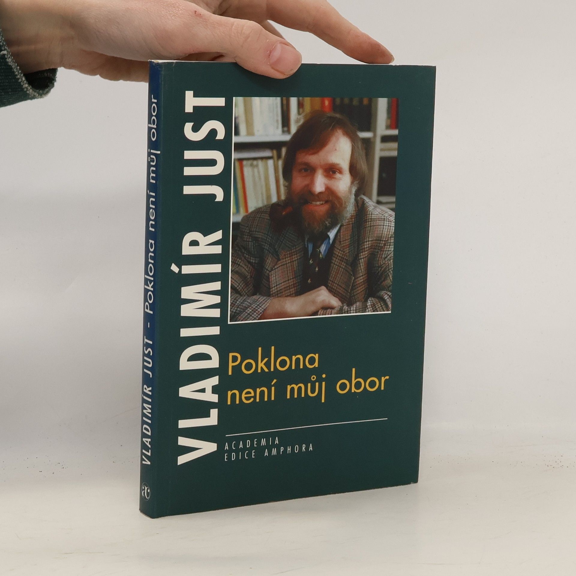 Vladimír Just Poklona není můj obor.
