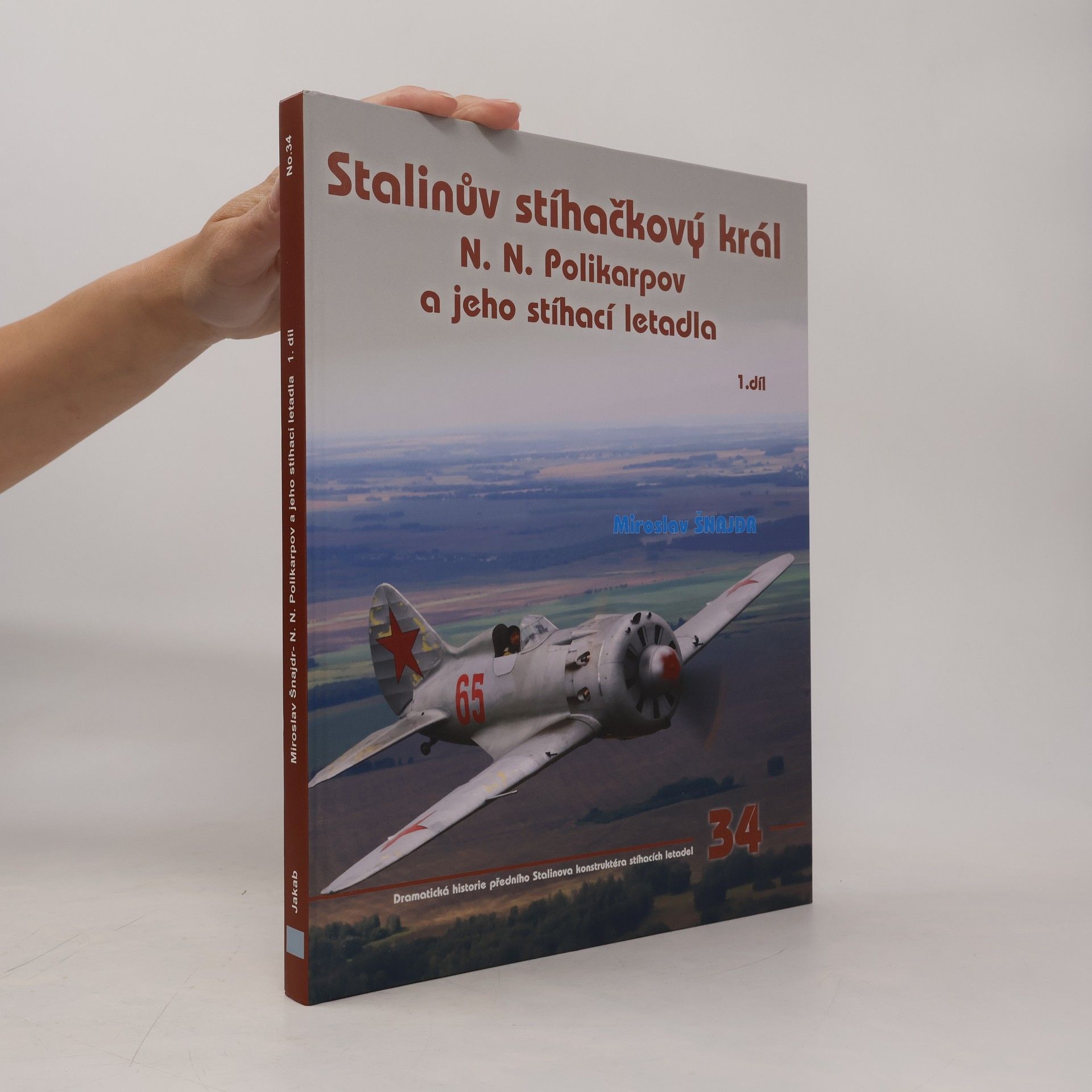 Stalinův stíhačkový král N. N. Polikarpov a jeho stíhací letadla 1.díl